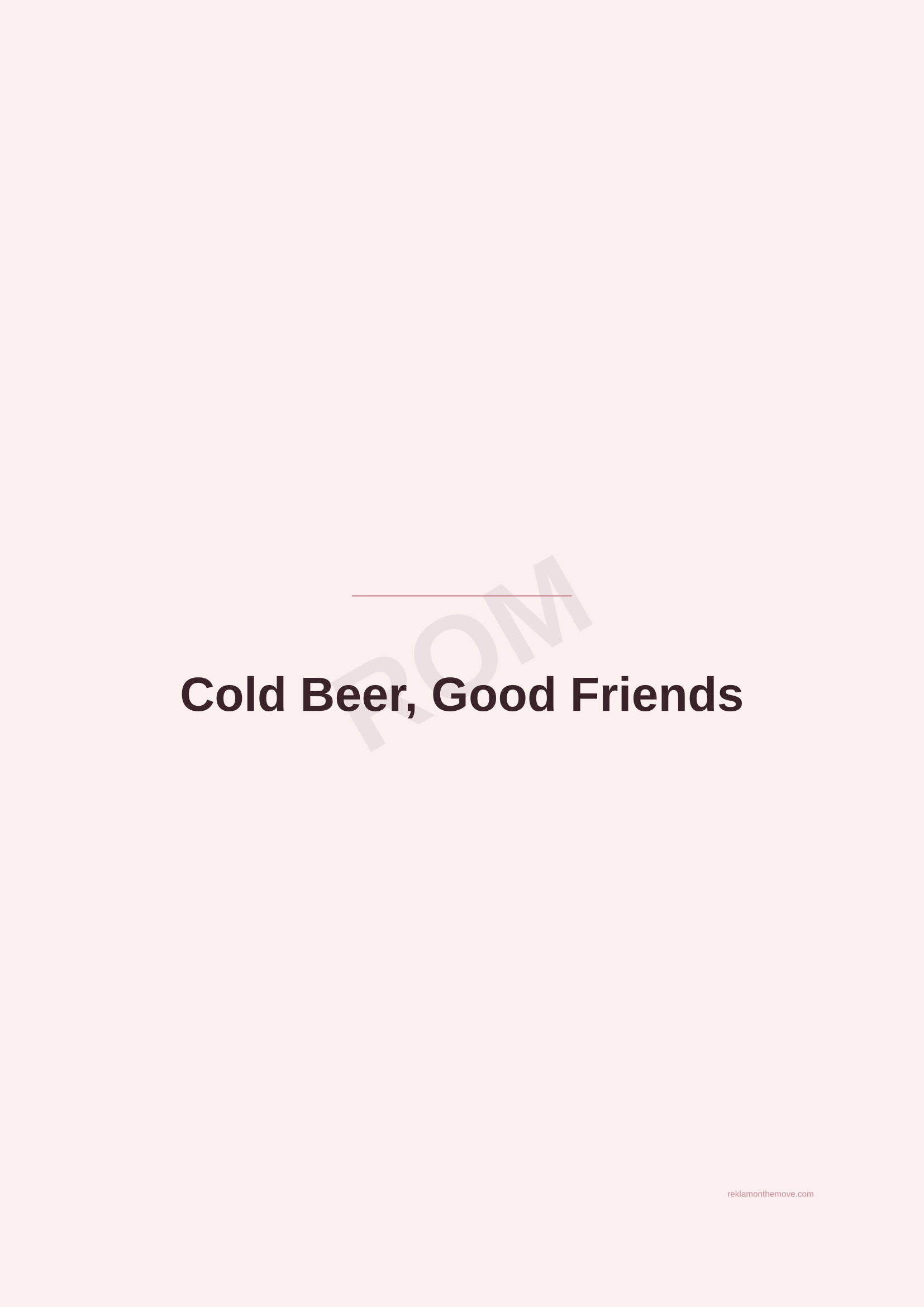 Cold Beer, Good Friends · Gül — ROM dijital ürün önizlemesi (filigranlı)
