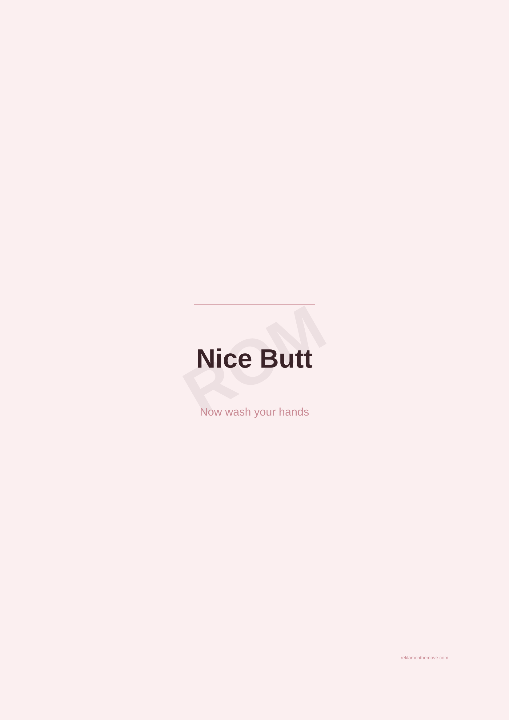 Nice Butt · Gül — ROM dijital ürün önizlemesi (filigranlı)