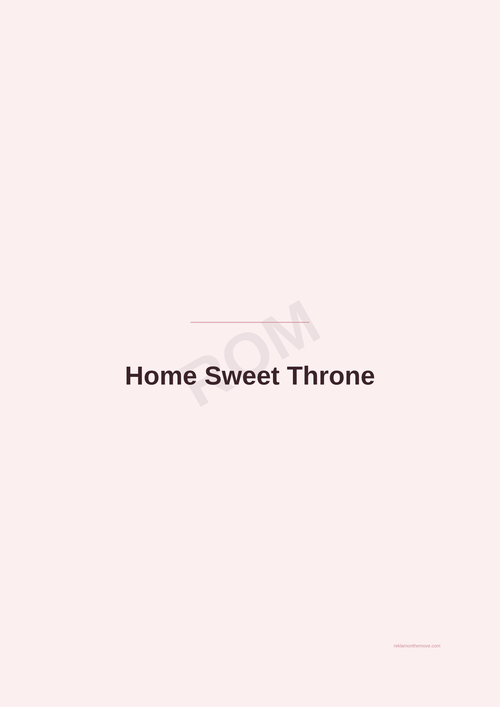 Home Sweet Throne · Gül — ROM dijital ürün önizlemesi (filigranlı)
