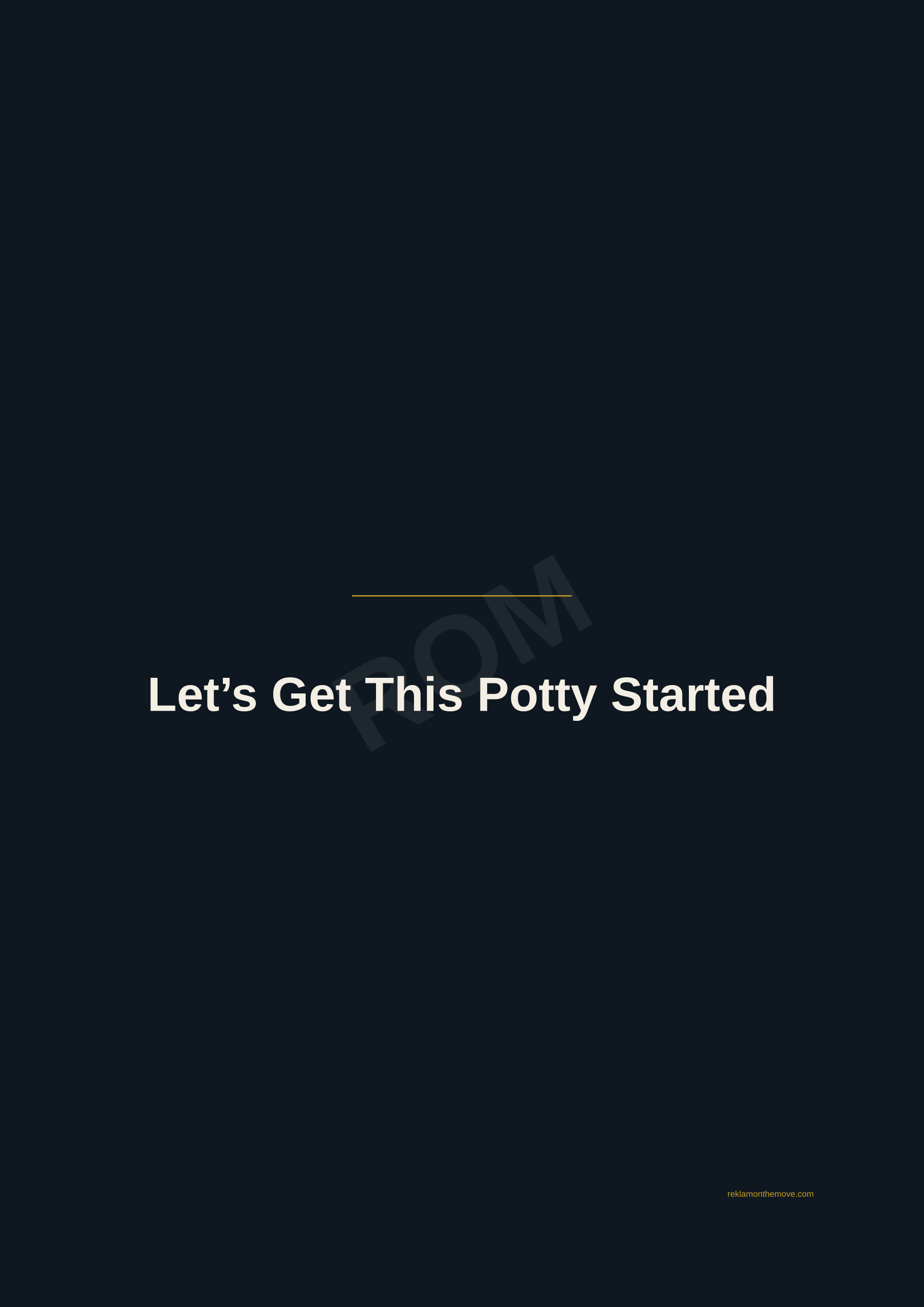 Let's Get This Potty Started · Gece — ROM dijital ürün önizlemesi (filigranlı)