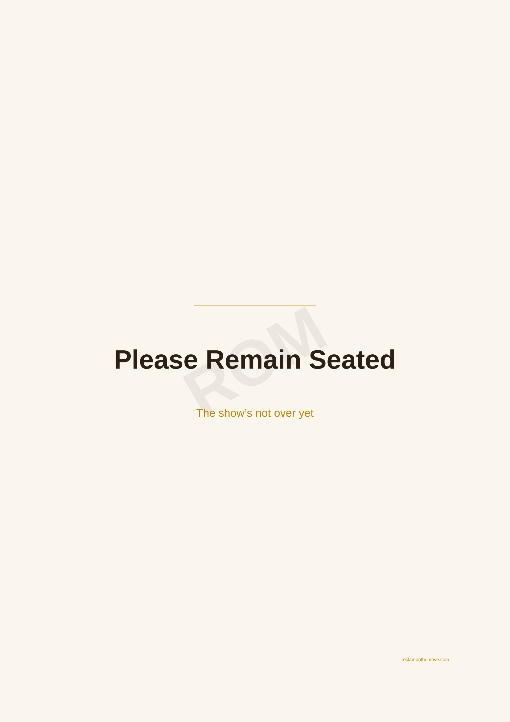 Please Remain Seated · Espresso — ROM dijital ürün önizlemesi (filigranlı)