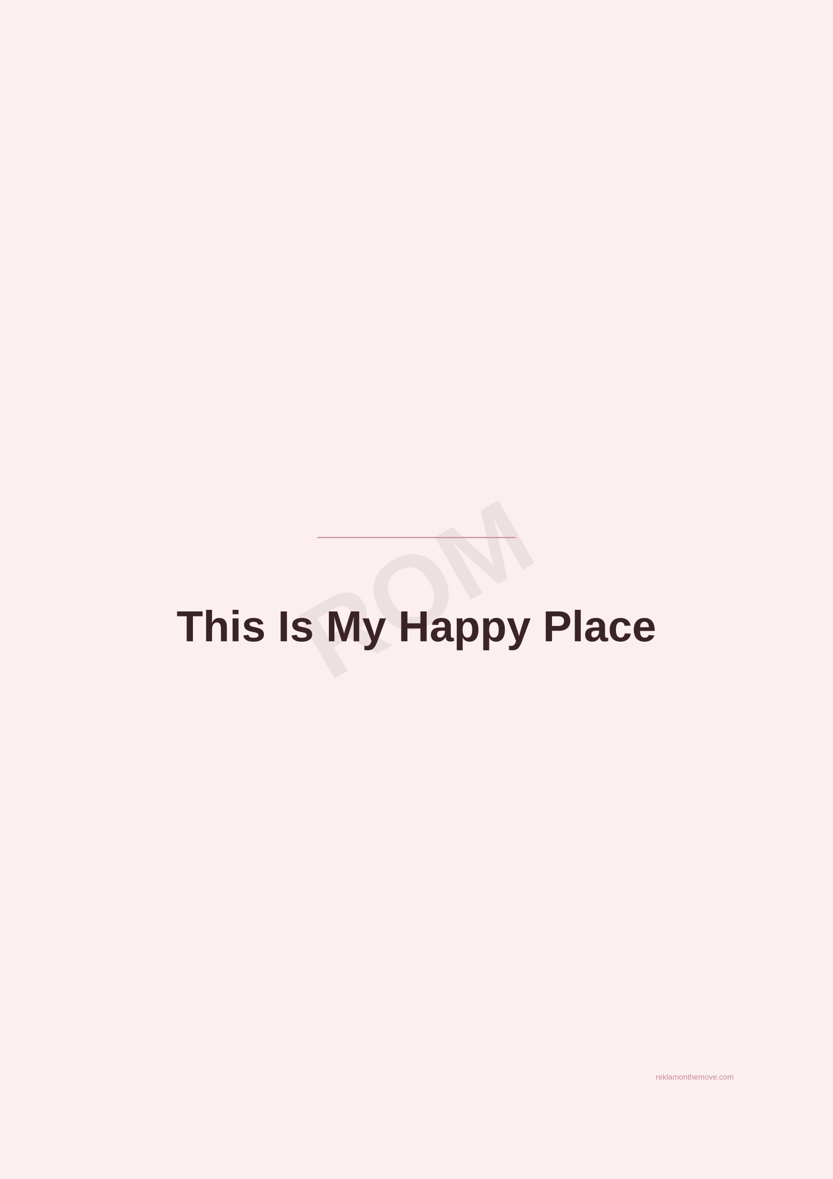 This Is My Happy Place · Gül — ROM dijital ürün önizlemesi (filigranlı)