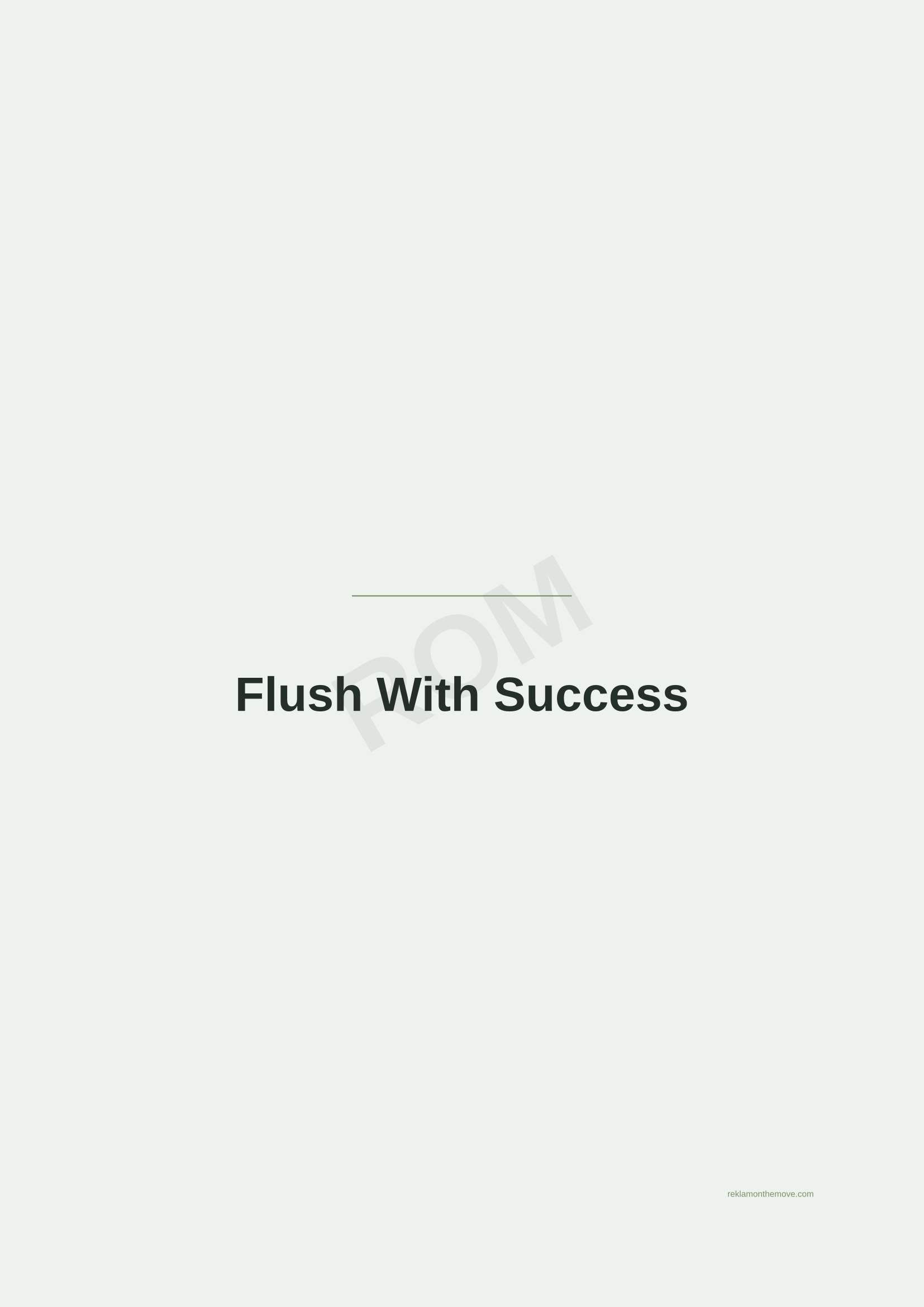 Flush With Success · Adaçayı — ROM dijital ürün önizlemesi (filigranlı)