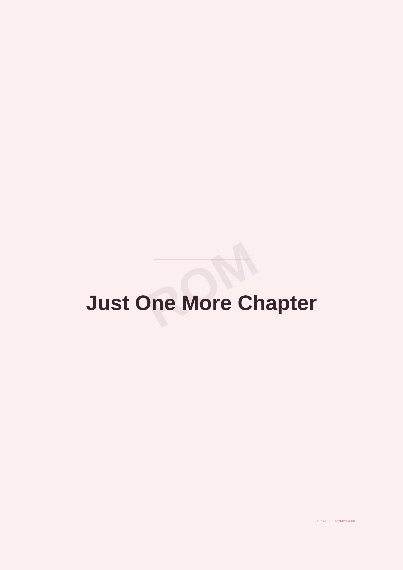 Just One More Chapter · Gül — ROM dijital ürün önizlemesi (filigranlı)
