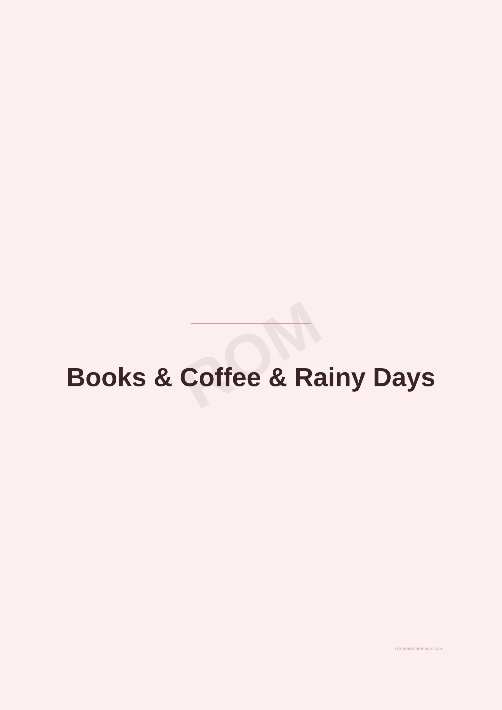 Books & Coffee & Rainy Days · Gül — ROM dijital ürün önizlemesi (filigranlı)