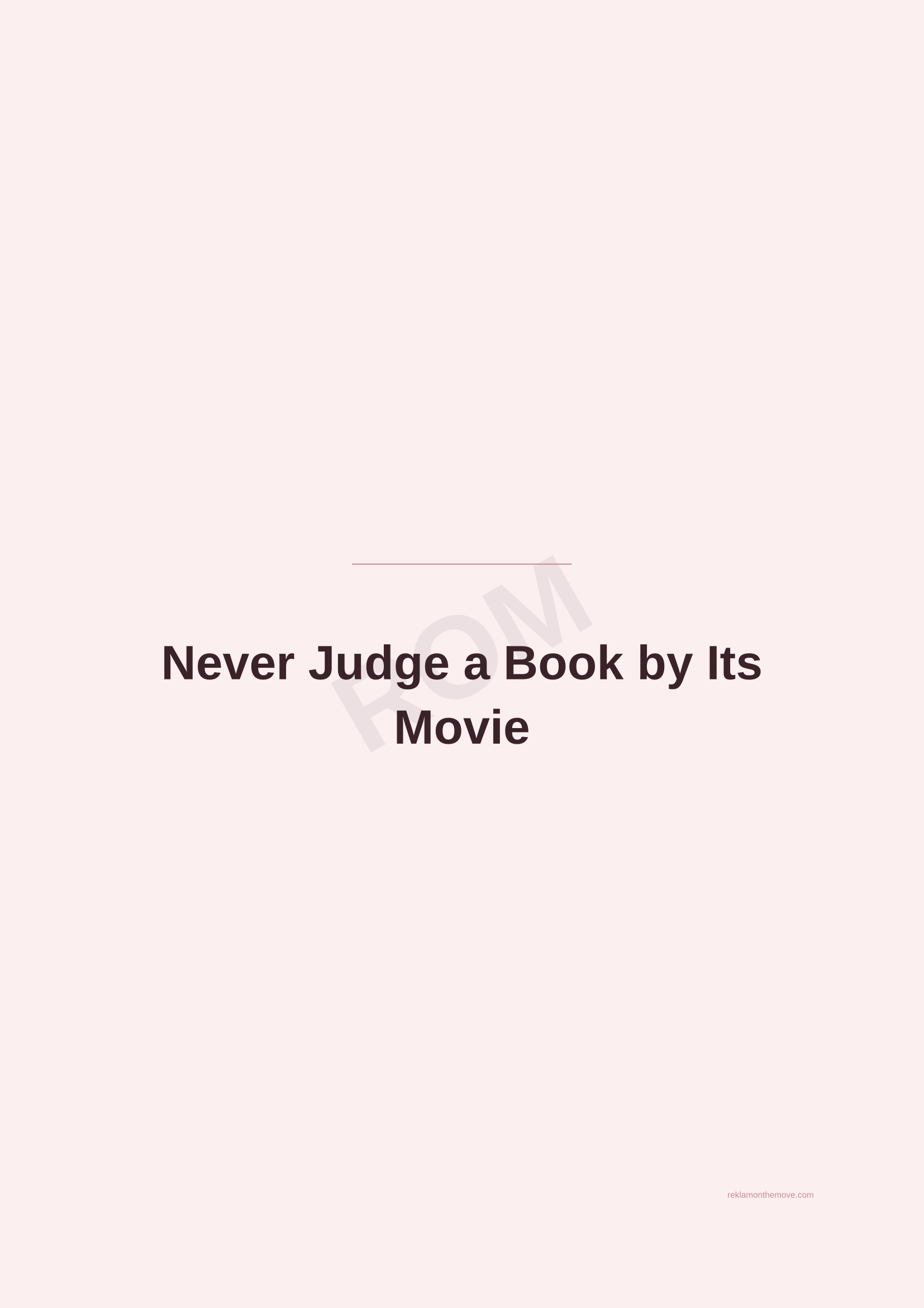 Never Judge a Book by Its Movie · Gül — ROM dijital ürün önizlemesi (filigranlı)