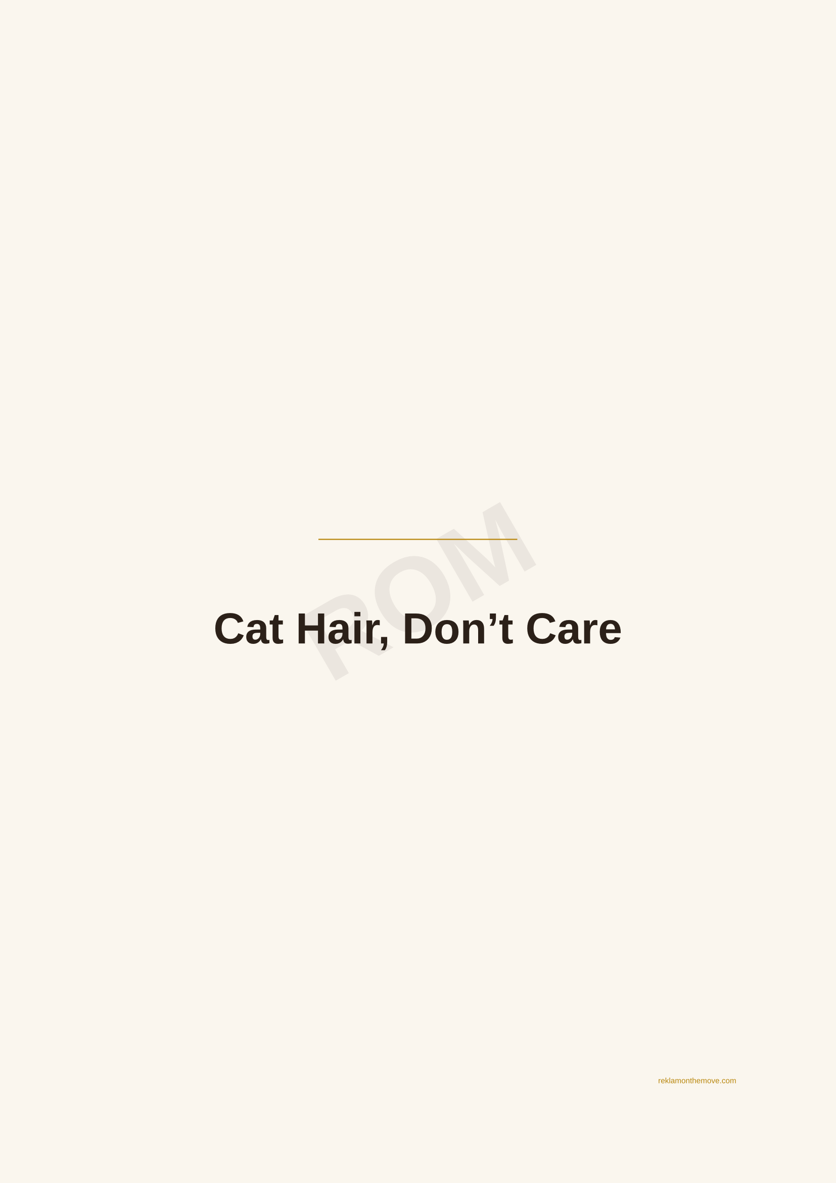 Cat Hair, Don't Care · Espresso — ROM dijital ürün önizlemesi (filigranlı)