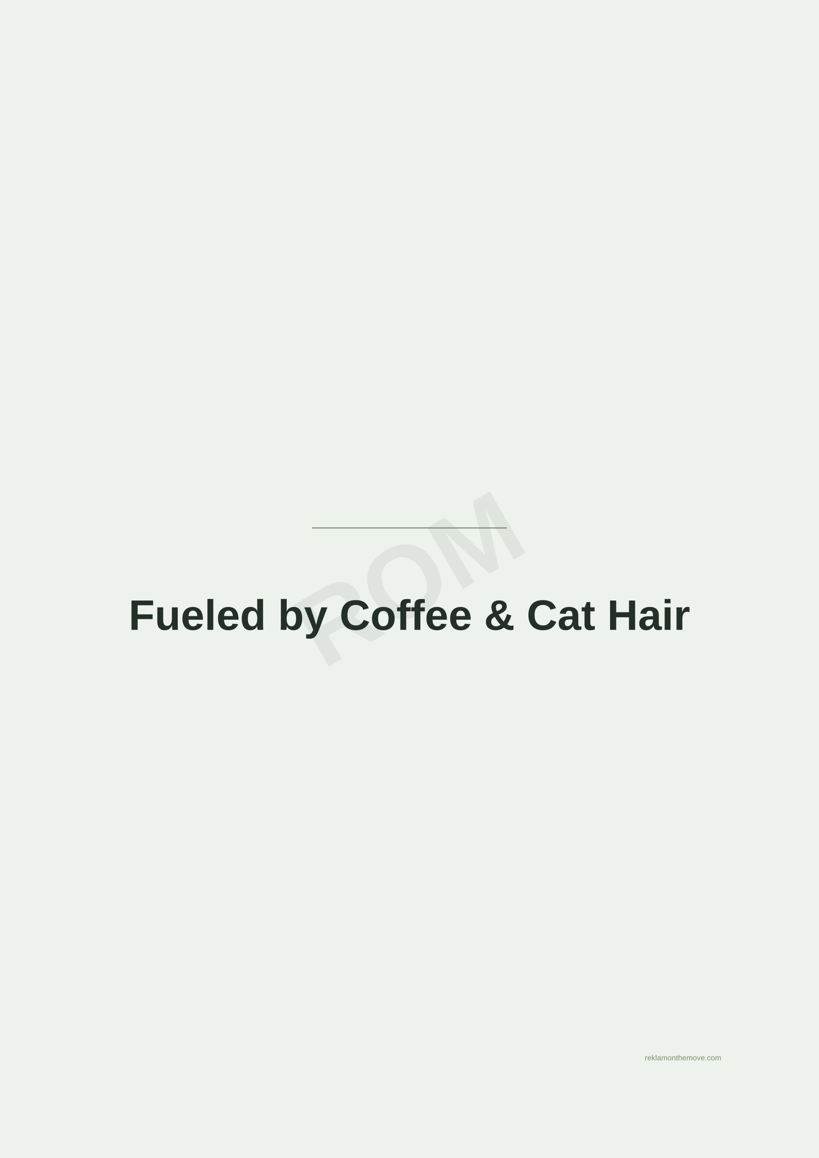 Fueled by Coffee & Cat Hair · Adaçayı — ROM dijital ürün önizlemesi (filigranlı)