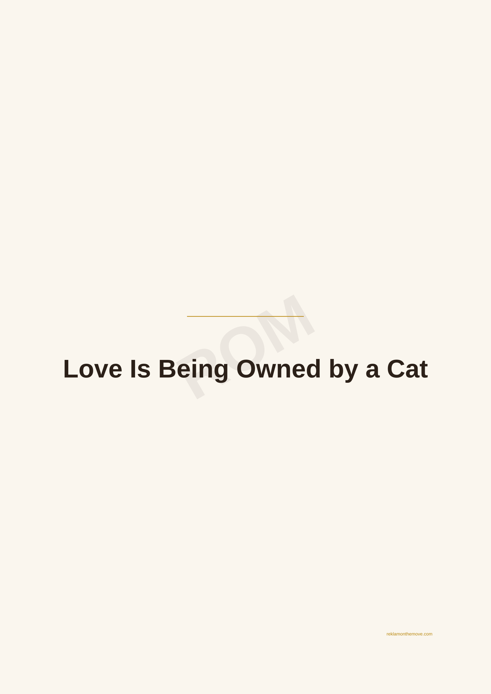 Love Is Being Owned by a Cat · Espresso — ROM dijital ürün önizlemesi (filigranlı)