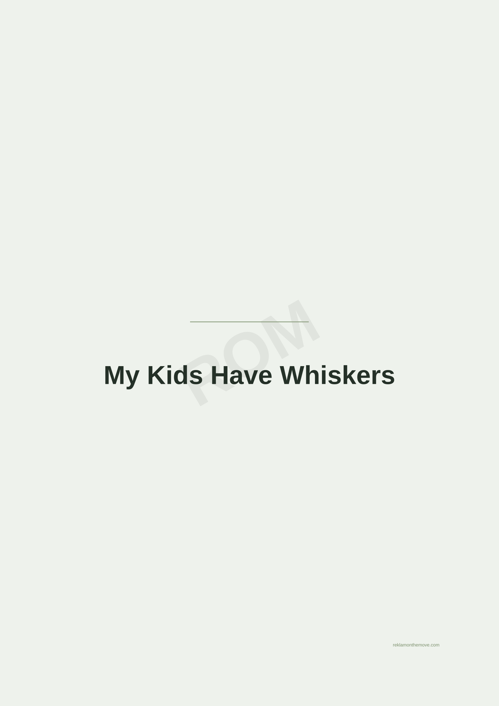 My Kids Have Whiskers · Adaçayı — ROM dijital ürün önizlemesi (filigranlı)