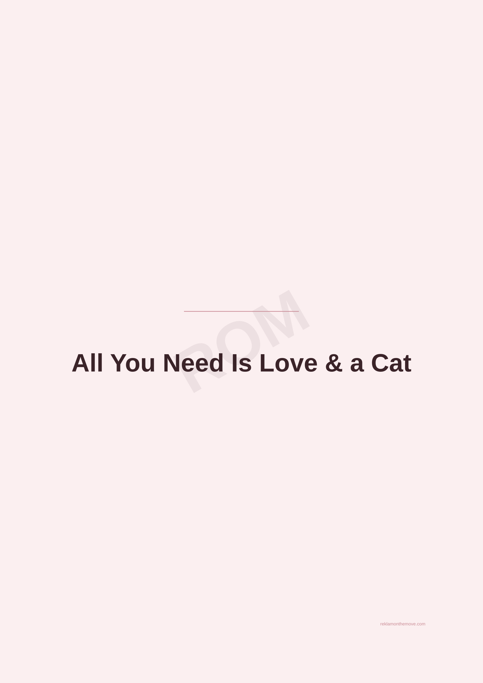All You Need Is Love & a Cat · Gül — ROM dijital ürün önizlemesi (filigranlı)