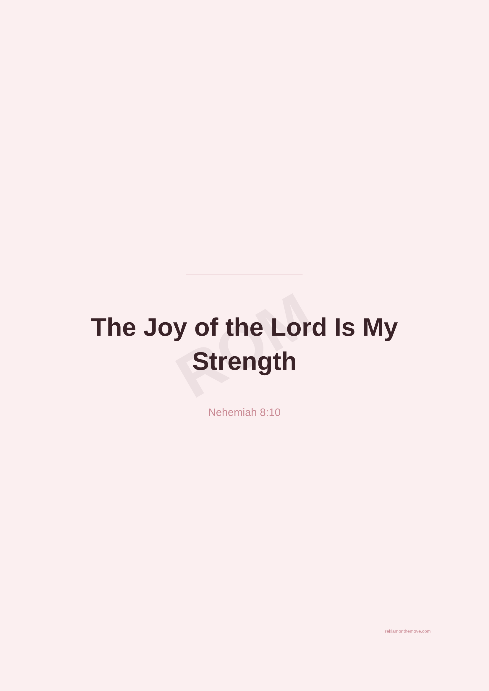 The Joy of the Lord Is My Strength · Gül — ROM dijital ürün önizlemesi (filigranlı)
