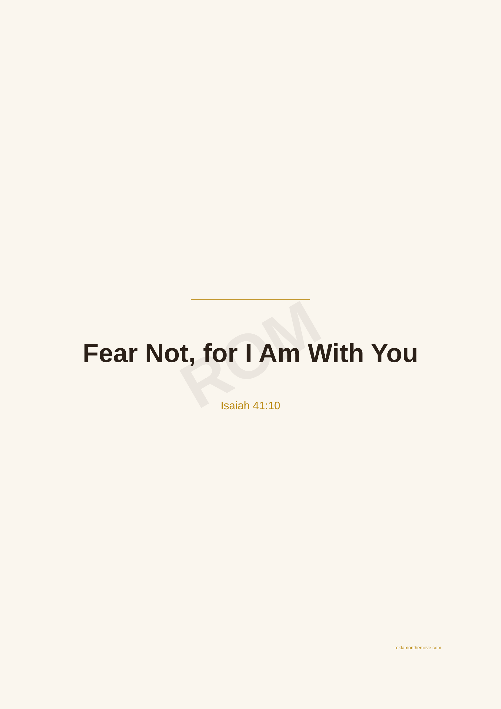 Fear Not, for I Am With You · Espresso — ROM dijital ürün önizlemesi (filigranlı)