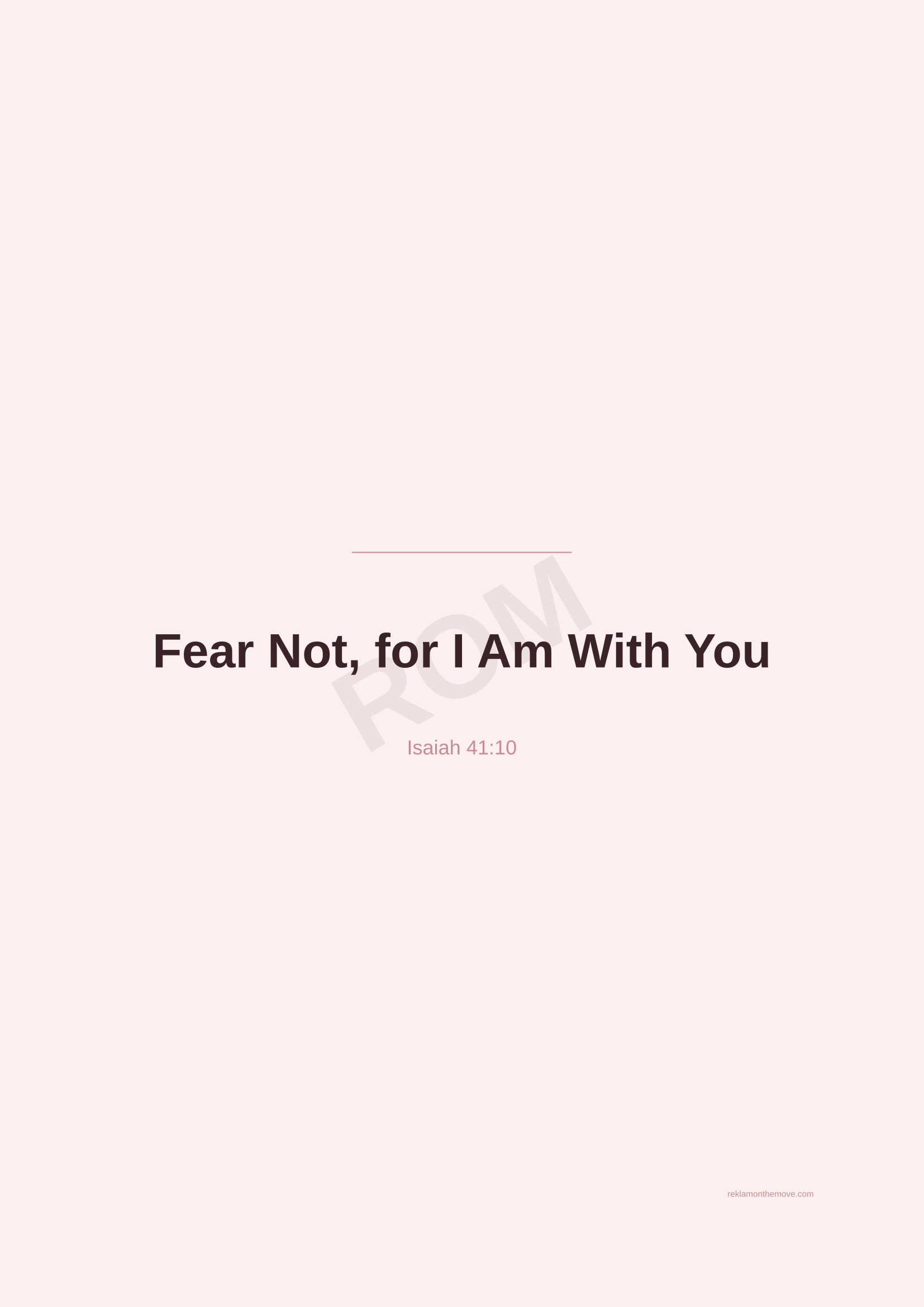 Fear Not, for I Am With You · Gül — ROM dijital ürün önizlemesi (filigranlı)