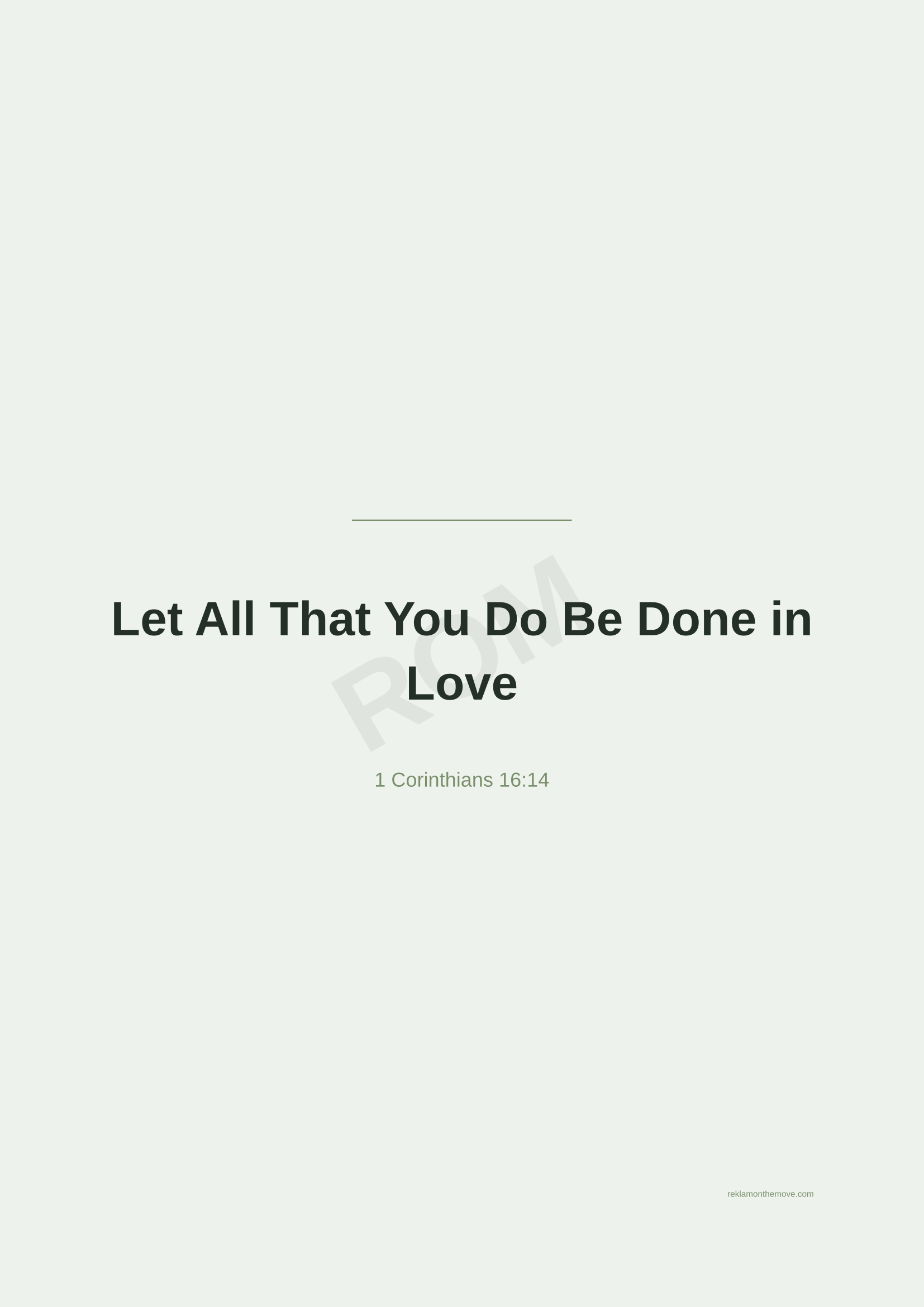 Let All That You Do Be Done in Love · Adaçayı — ROM dijital ürün önizlemesi (filigranlı)