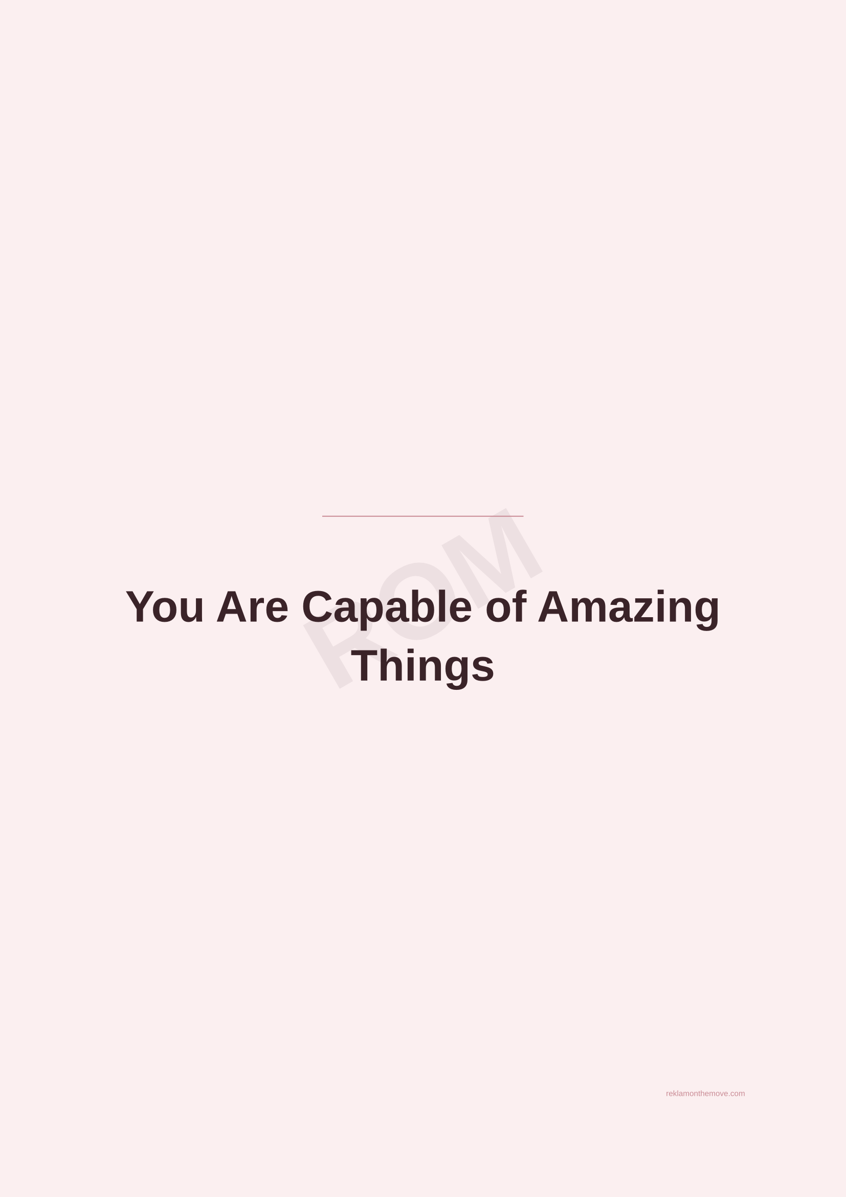 You Are Capable of Amazing Things · Gül — ROM dijital ürün önizlemesi (filigranlı)