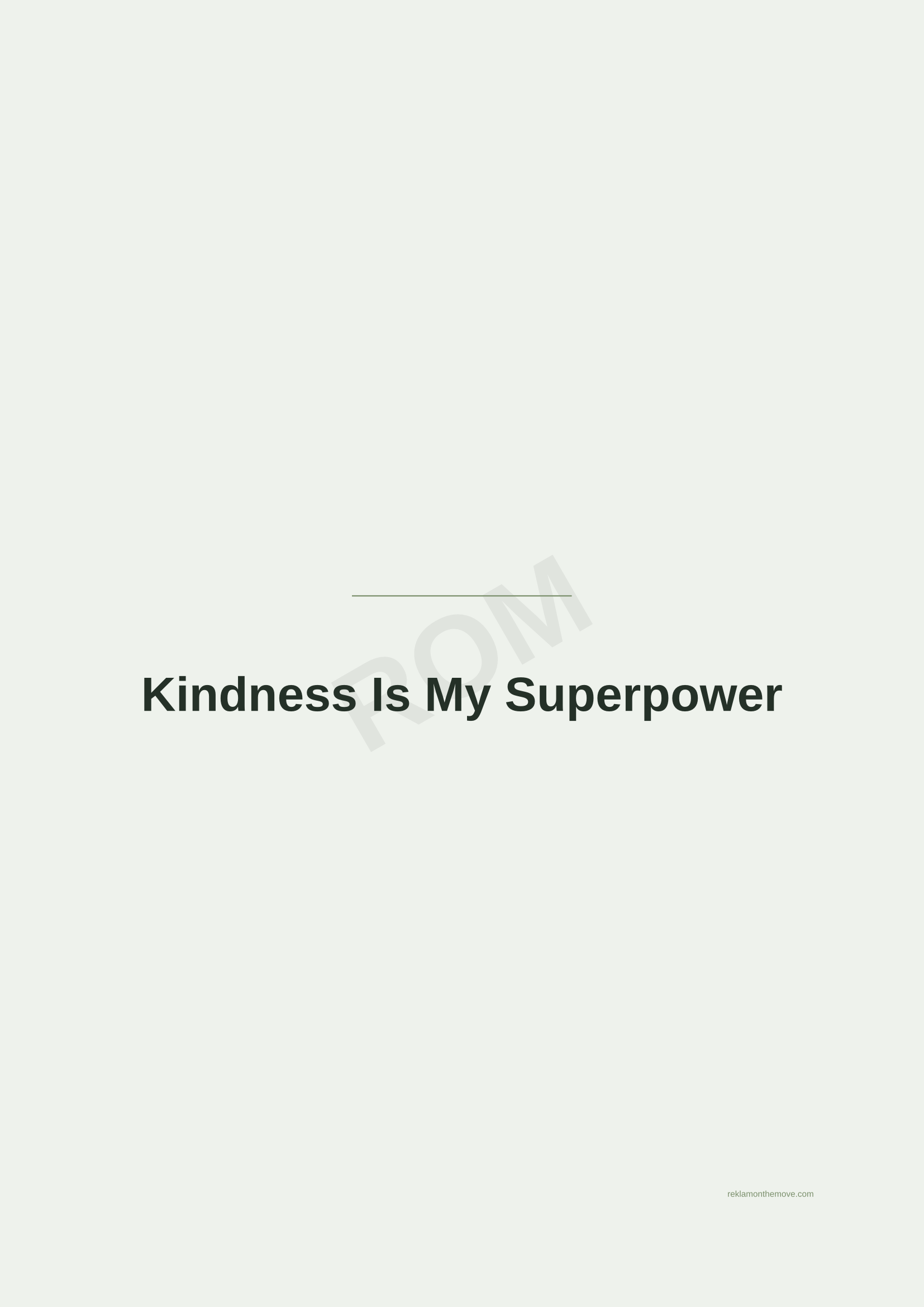 Kindness Is My Superpower · Adaçayı — ROM dijital ürün önizlemesi (filigranlı)