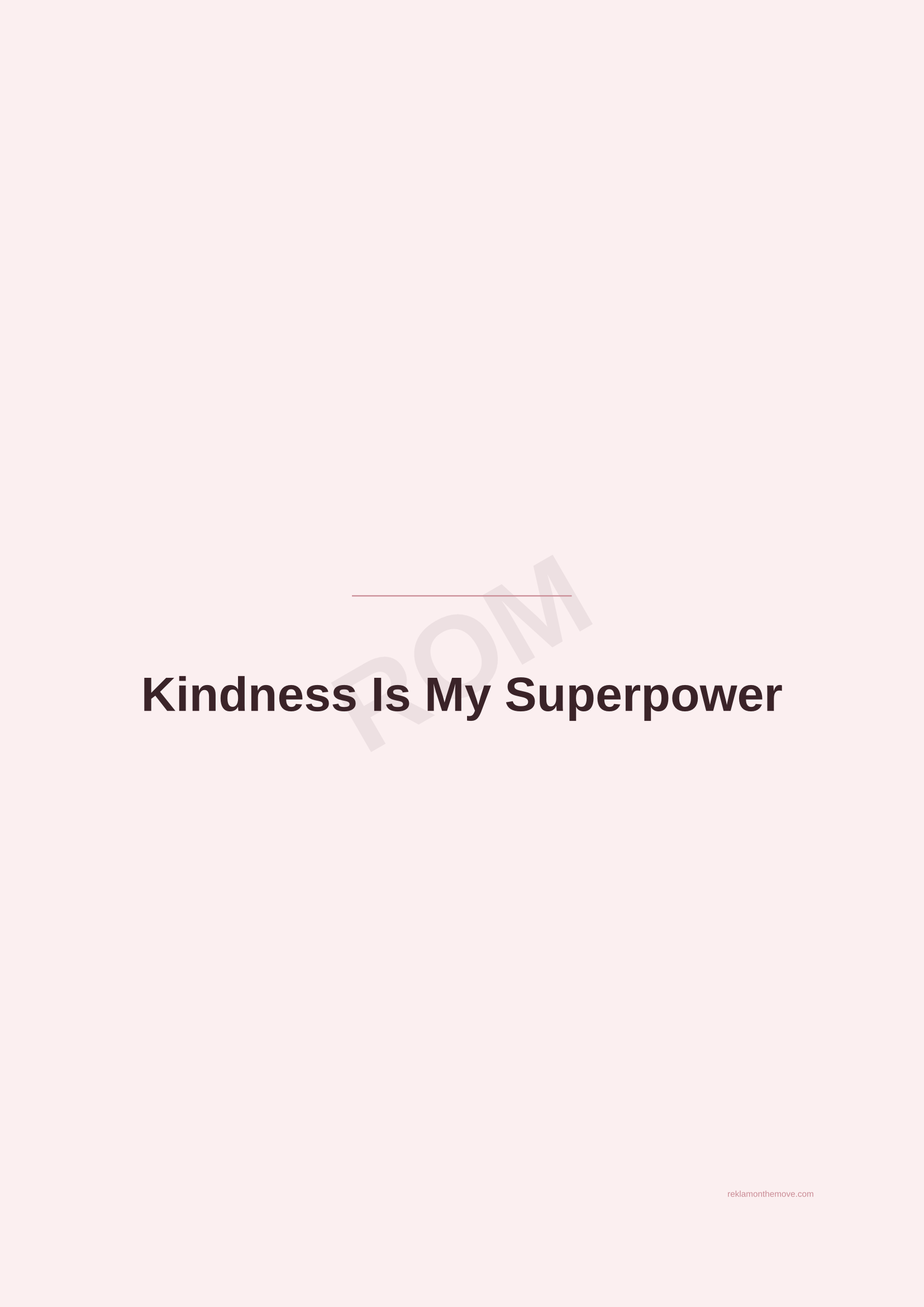 Kindness Is My Superpower · Gül — ROM dijital ürün önizlemesi (filigranlı)