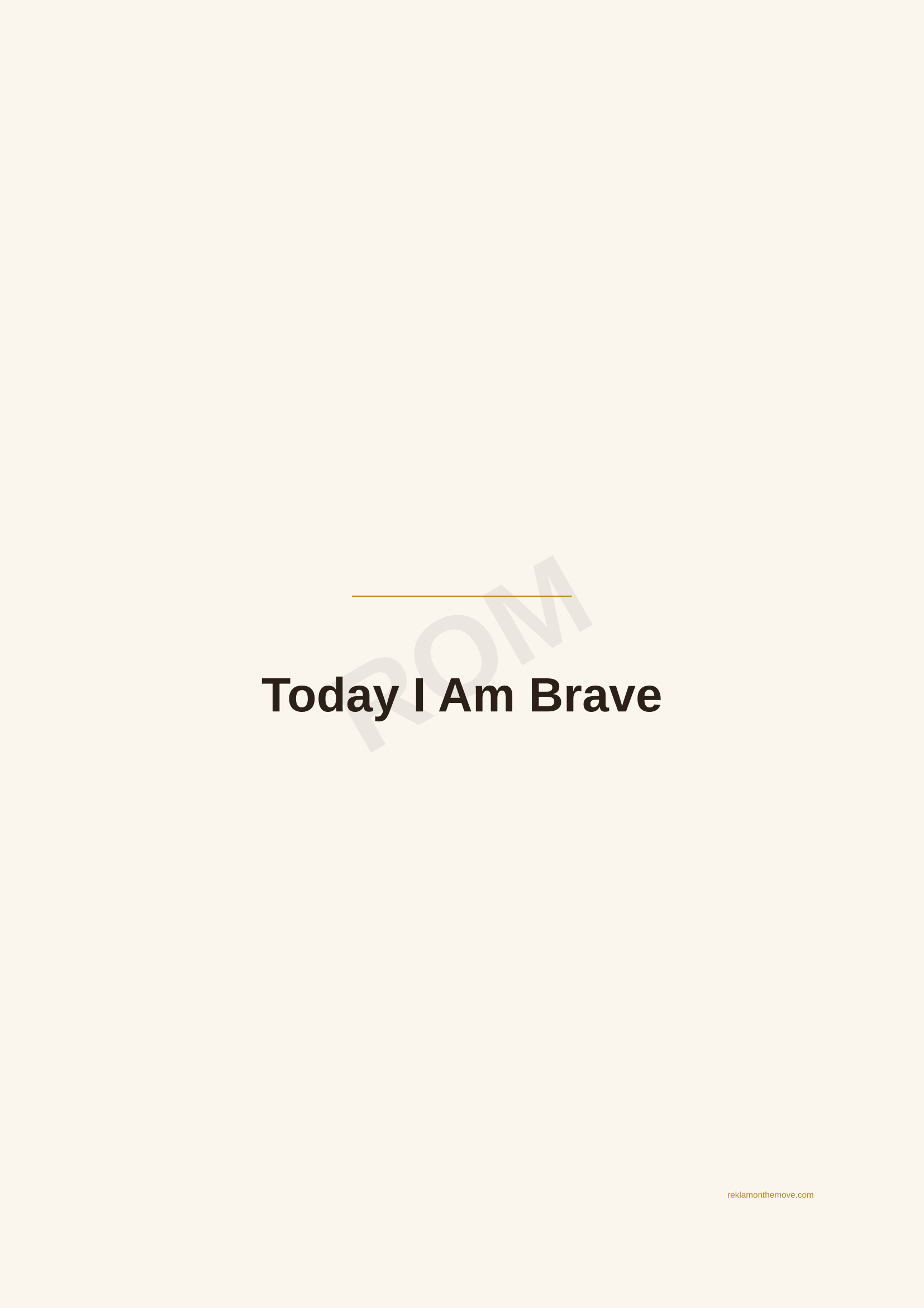 Today I Am Brave · Espresso — ROM dijital ürün önizlemesi (filigranlı)