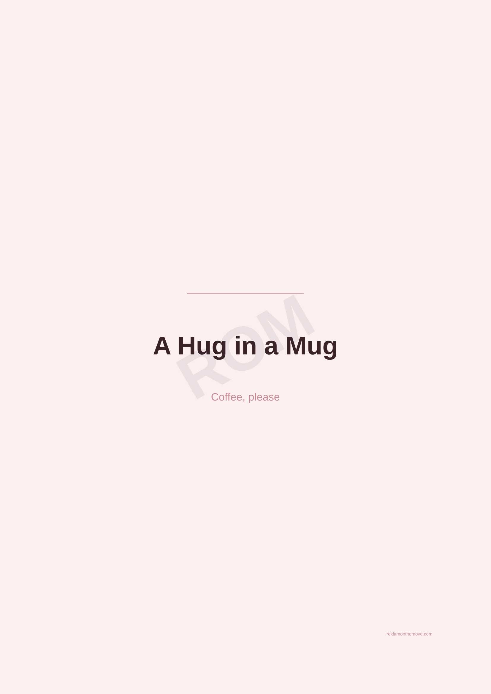 A Hug in a Mug · Gül — ROM dijital ürün önizlemesi (filigranlı)