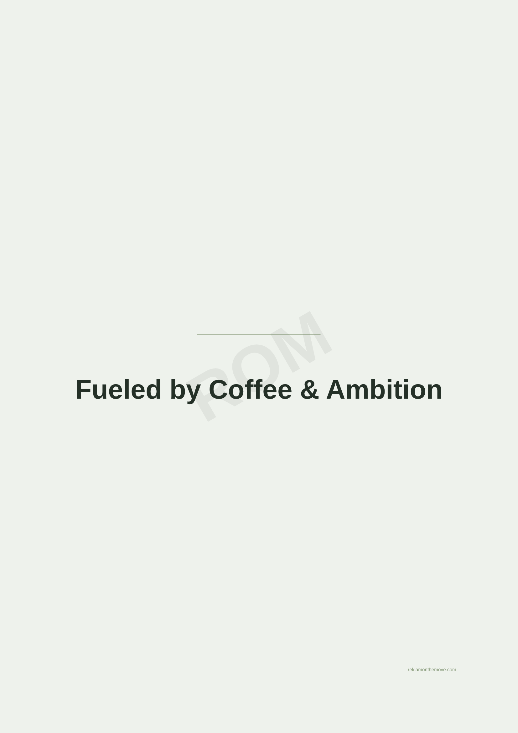 Fueled by Coffee & Ambition · Adaçayı — ROM dijital ürün önizlemesi (filigranlı)