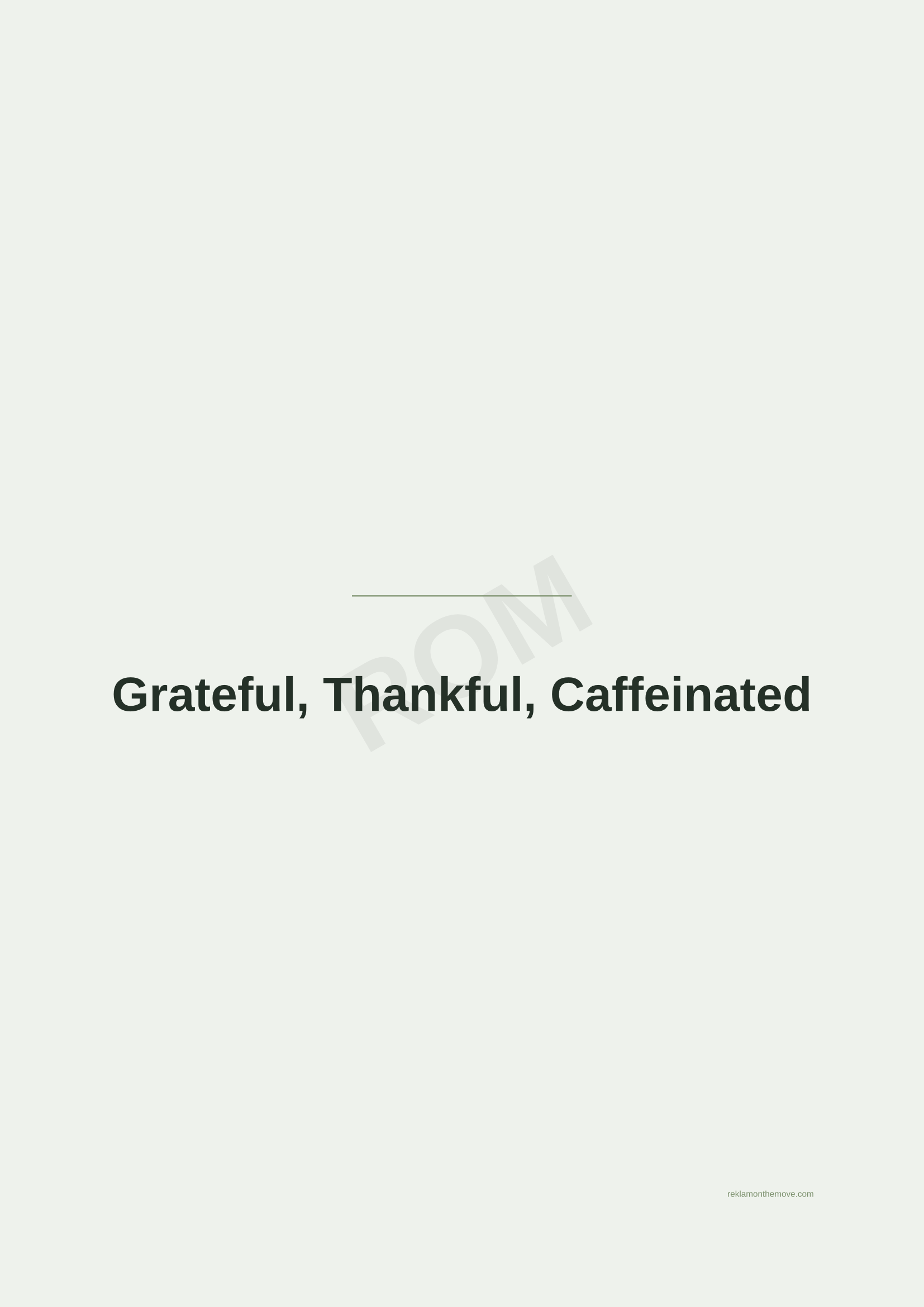 Grateful, Thankful, Caffeinated · Adaçayı — ROM dijital ürün önizlemesi (filigranlı)