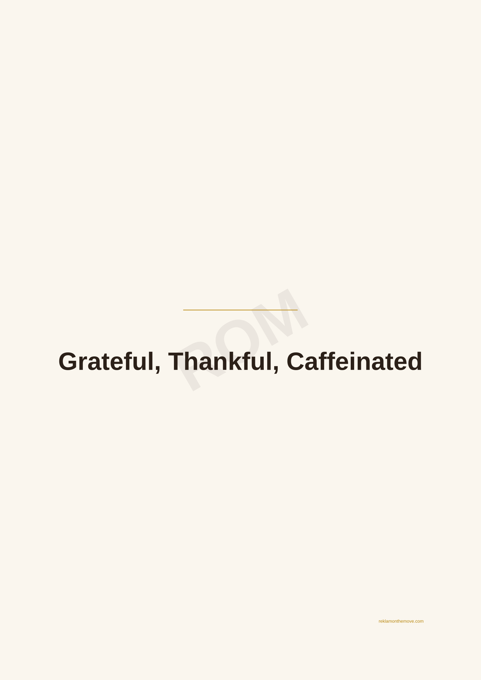 Grateful, Thankful, Caffeinated · Espresso — ROM dijital ürün önizlemesi (filigranlı)