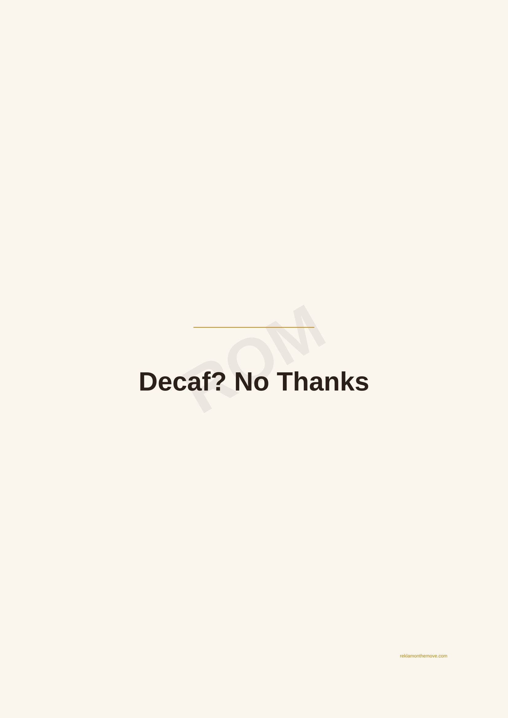 Decaf? No Thanks · Espresso — ROM dijital ürün önizlemesi (filigranlı)