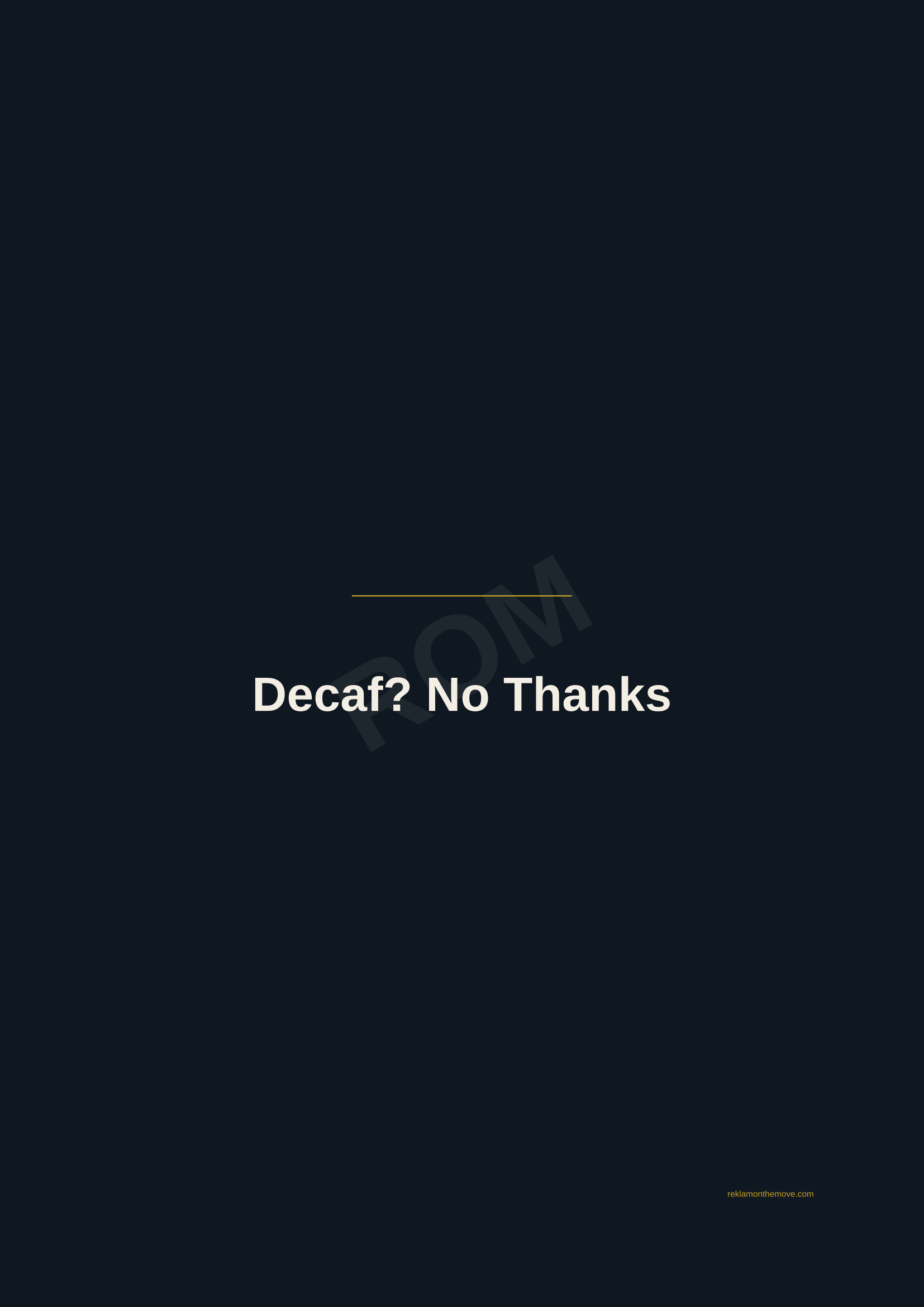 Decaf? No Thanks · Gece — ROM dijital ürün önizlemesi (filigranlı)
