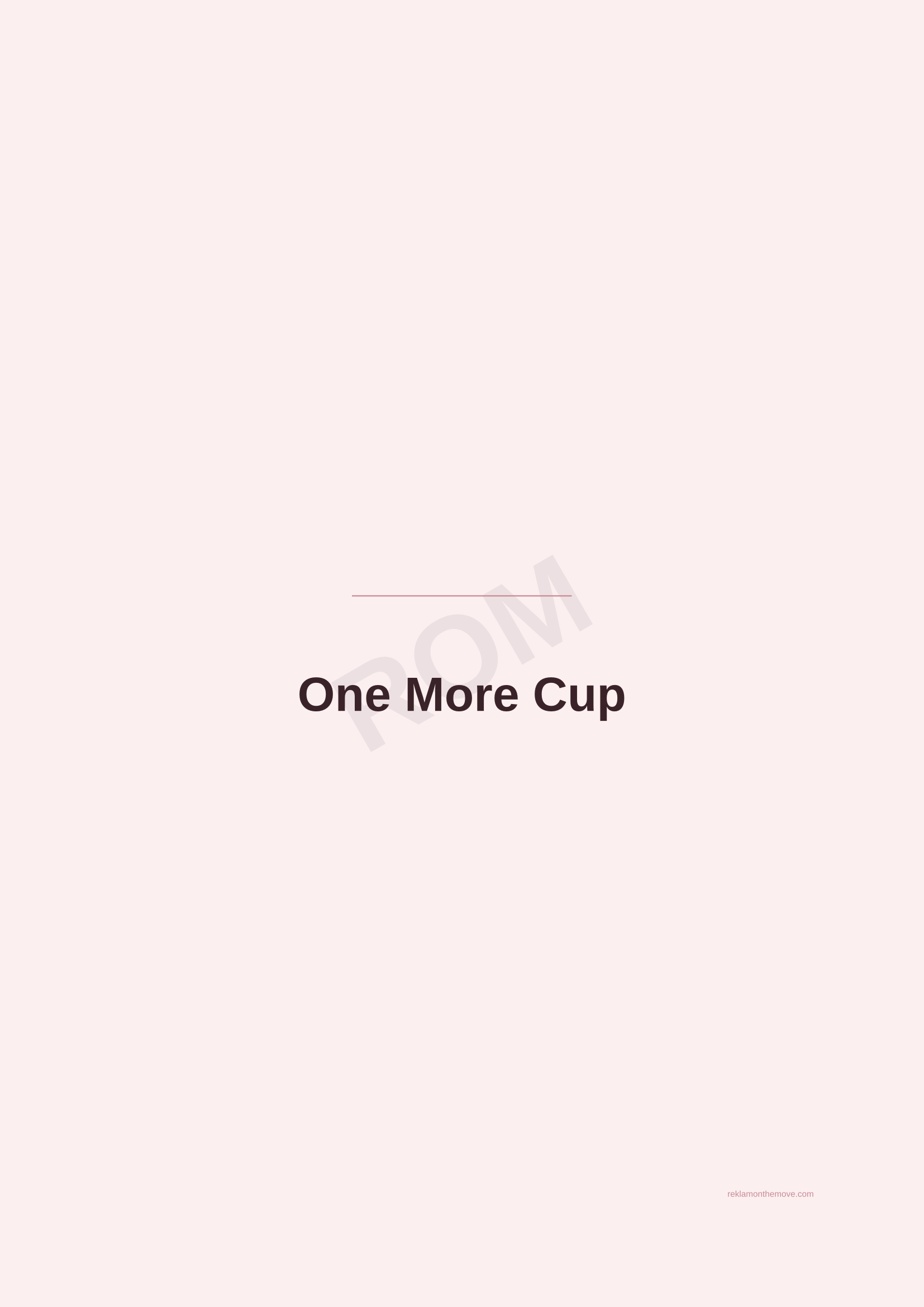 One More Cup · Gül — ROM dijital ürün önizlemesi (filigranlı)