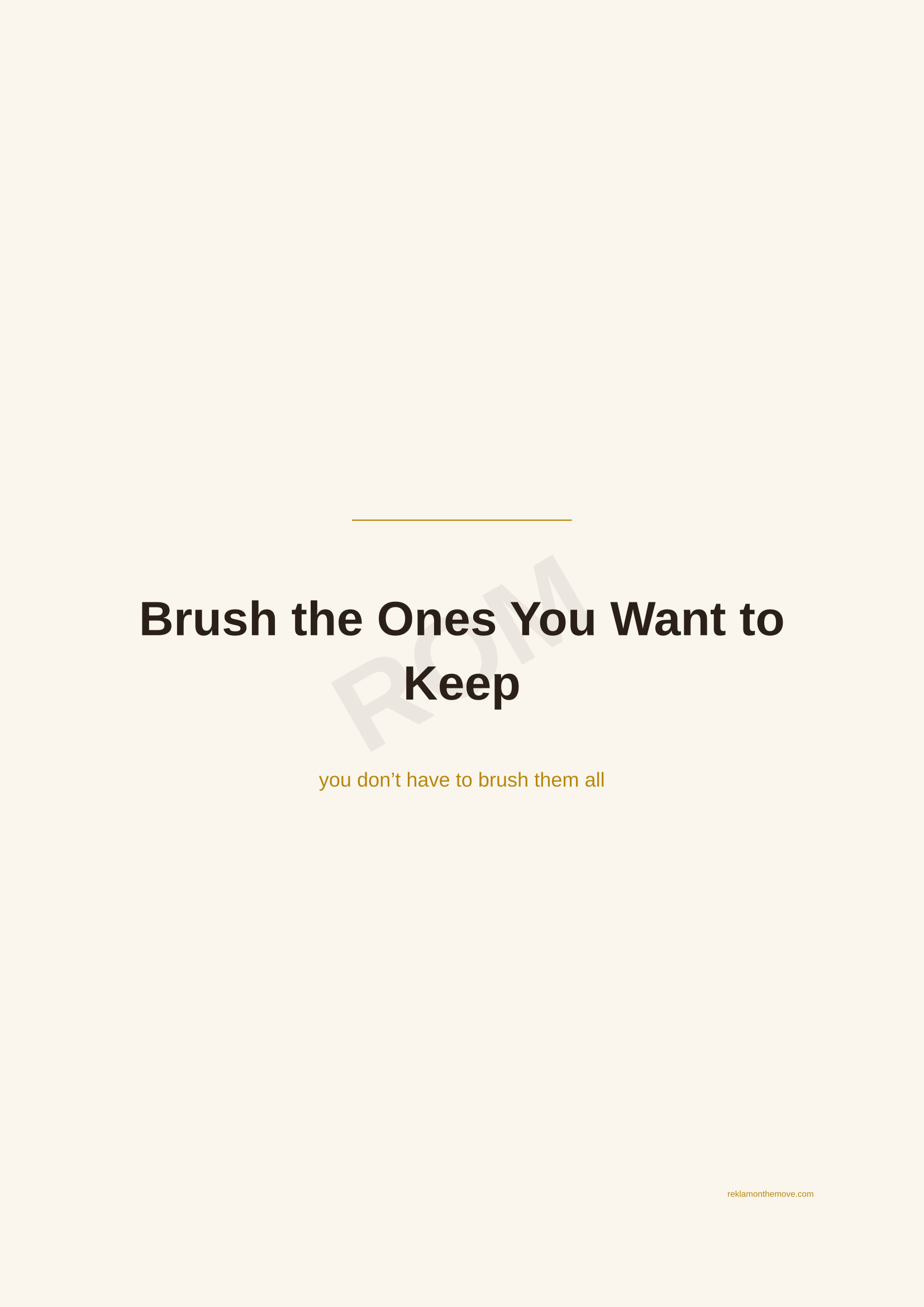 Brush the Ones You Want to Keep · Espresso — ROM dijital ürün önizlemesi (filigranlı)