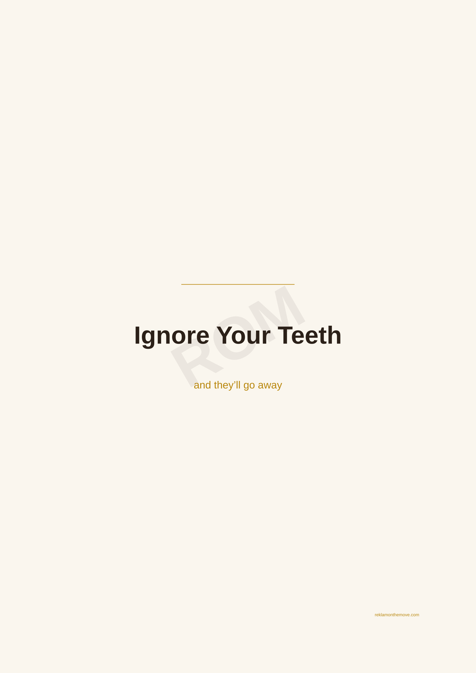Ignore Your Teeth · Espresso — ROM dijital ürün önizlemesi (filigranlı)