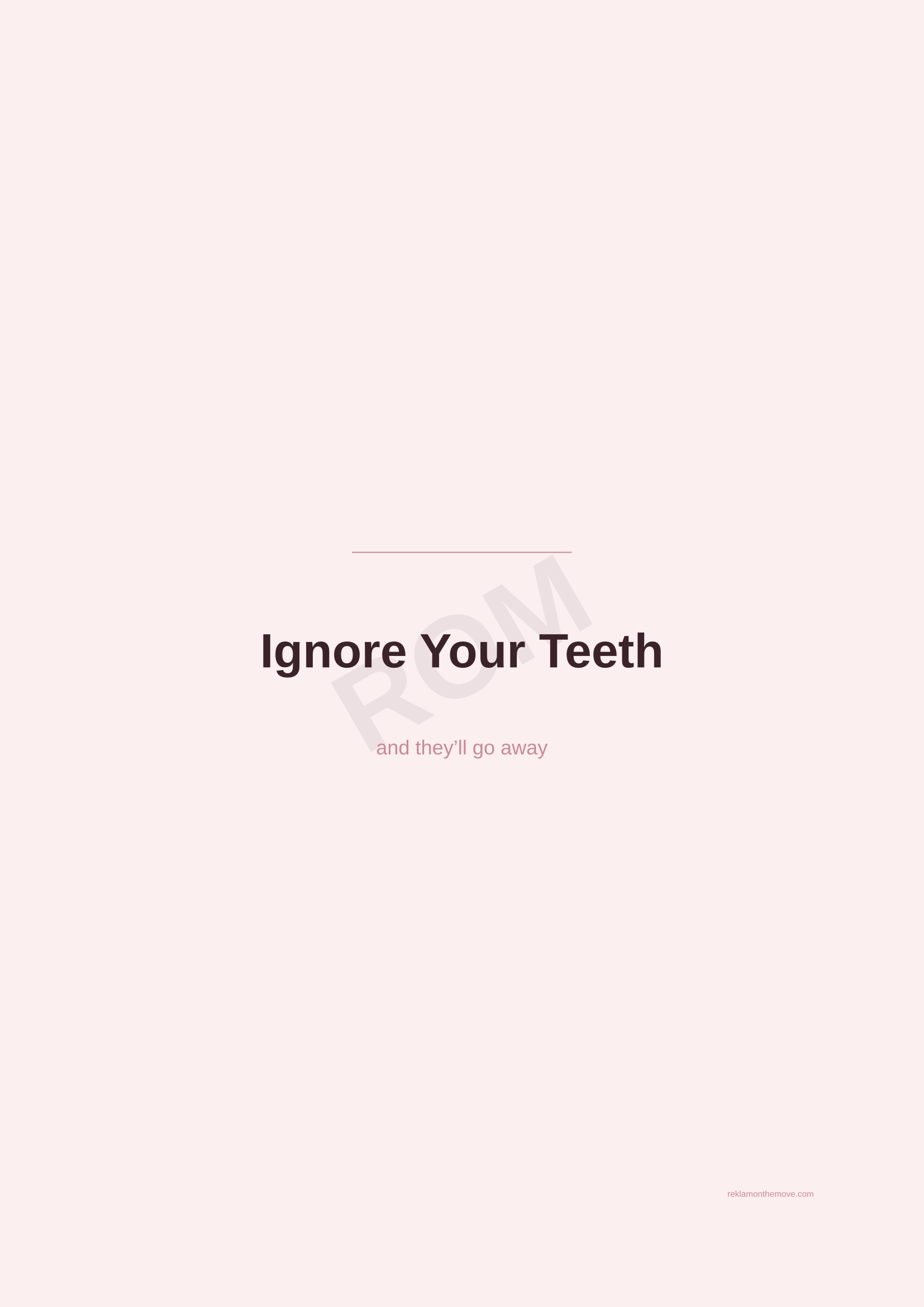 Ignore Your Teeth · Gül — ROM dijital ürün önizlemesi (filigranlı)