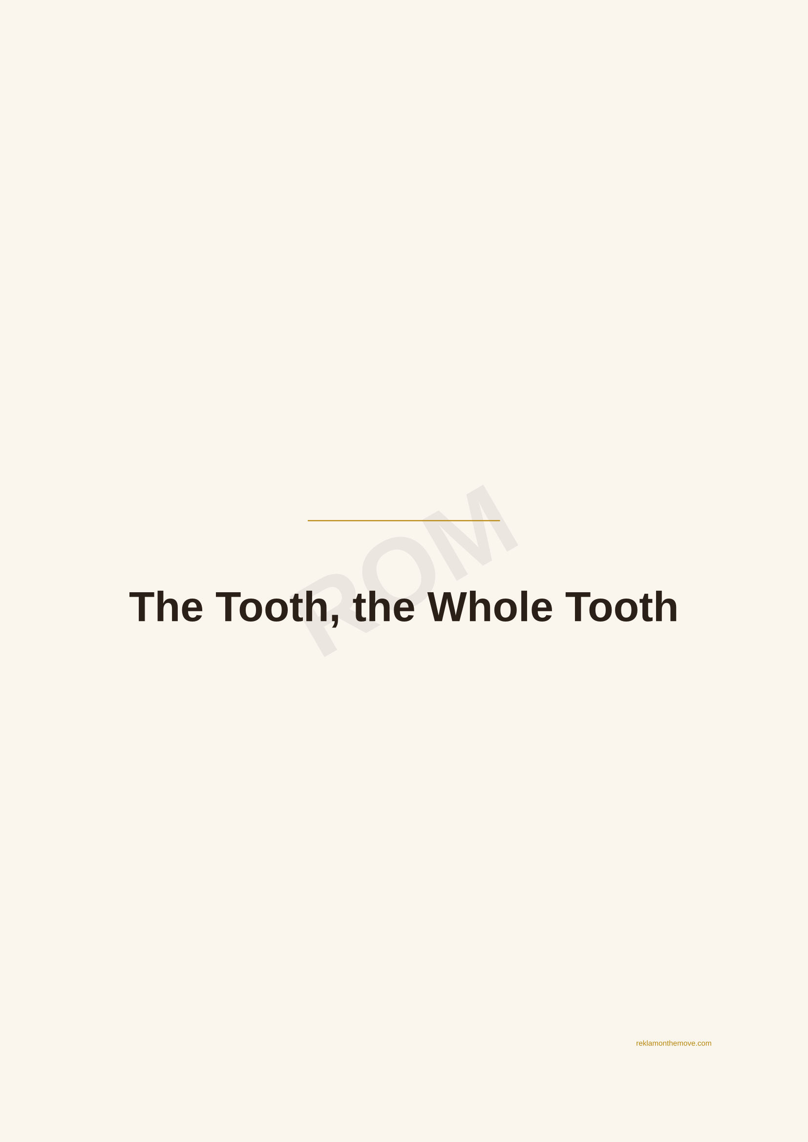 The Tooth, the Whole Tooth · Espresso — ROM dijital ürün önizlemesi (filigranlı)
