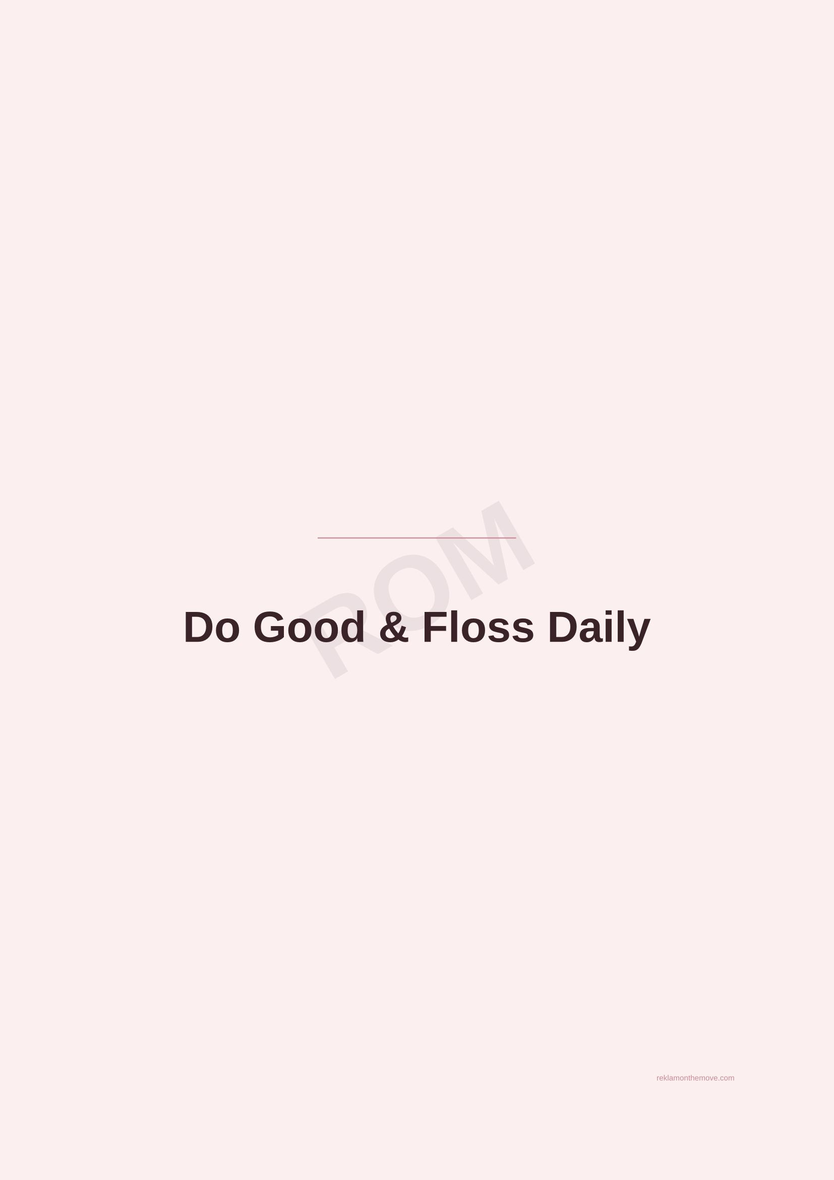 Do Good & Floss Daily · Gül — ROM dijital ürün önizlemesi (filigranlı)