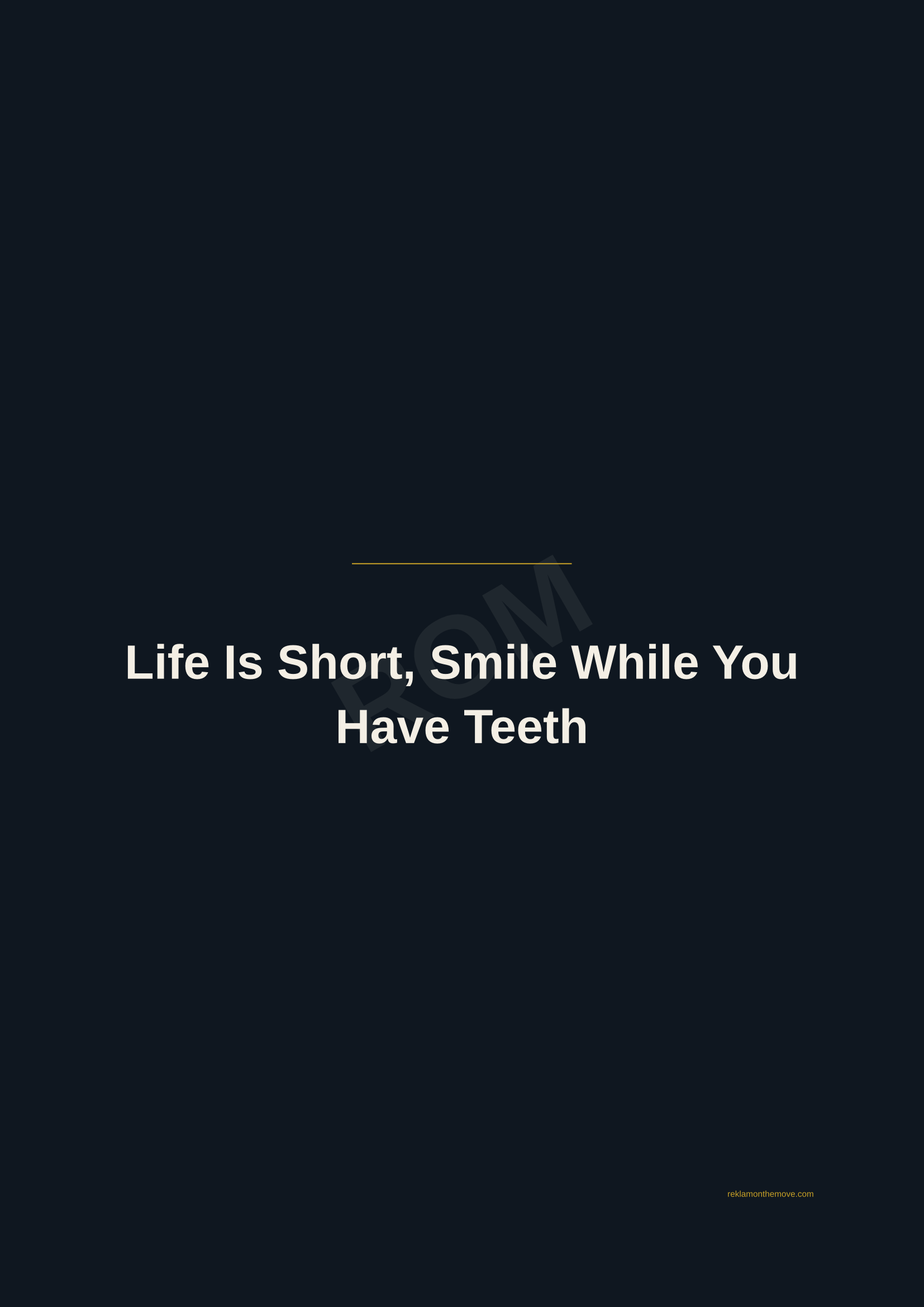 Life Is Short, Smile While You Have Teeth · Gece — ROM dijital ürün önizlemesi (filigranlı)