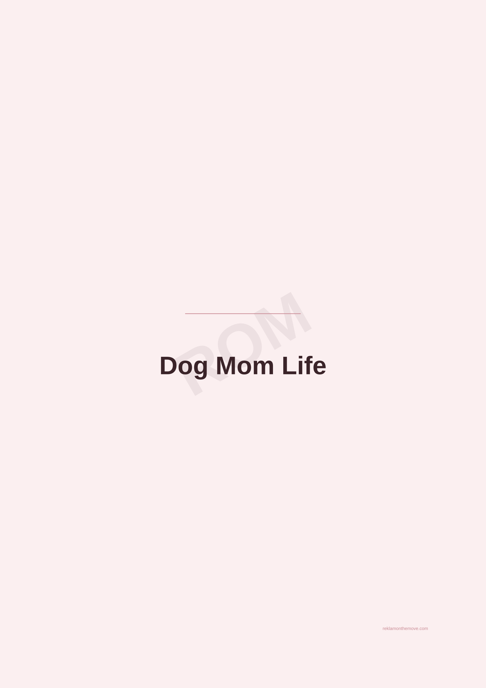 Dog Mom Life · Gül — ROM dijital ürün önizlemesi (filigranlı)