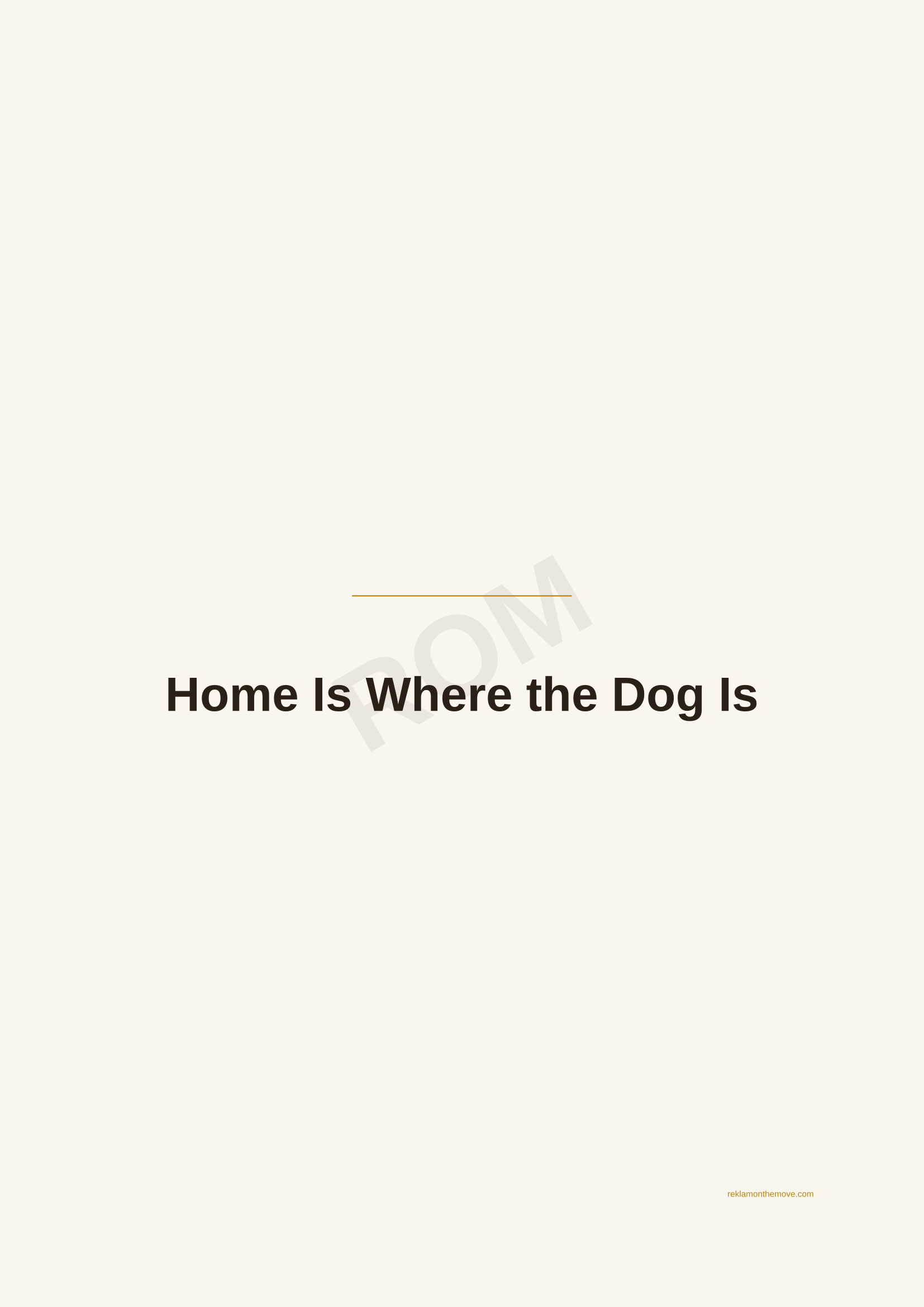 Home Is Where the Dog Is · Espresso — ROM dijital ürün önizlemesi (filigranlı)