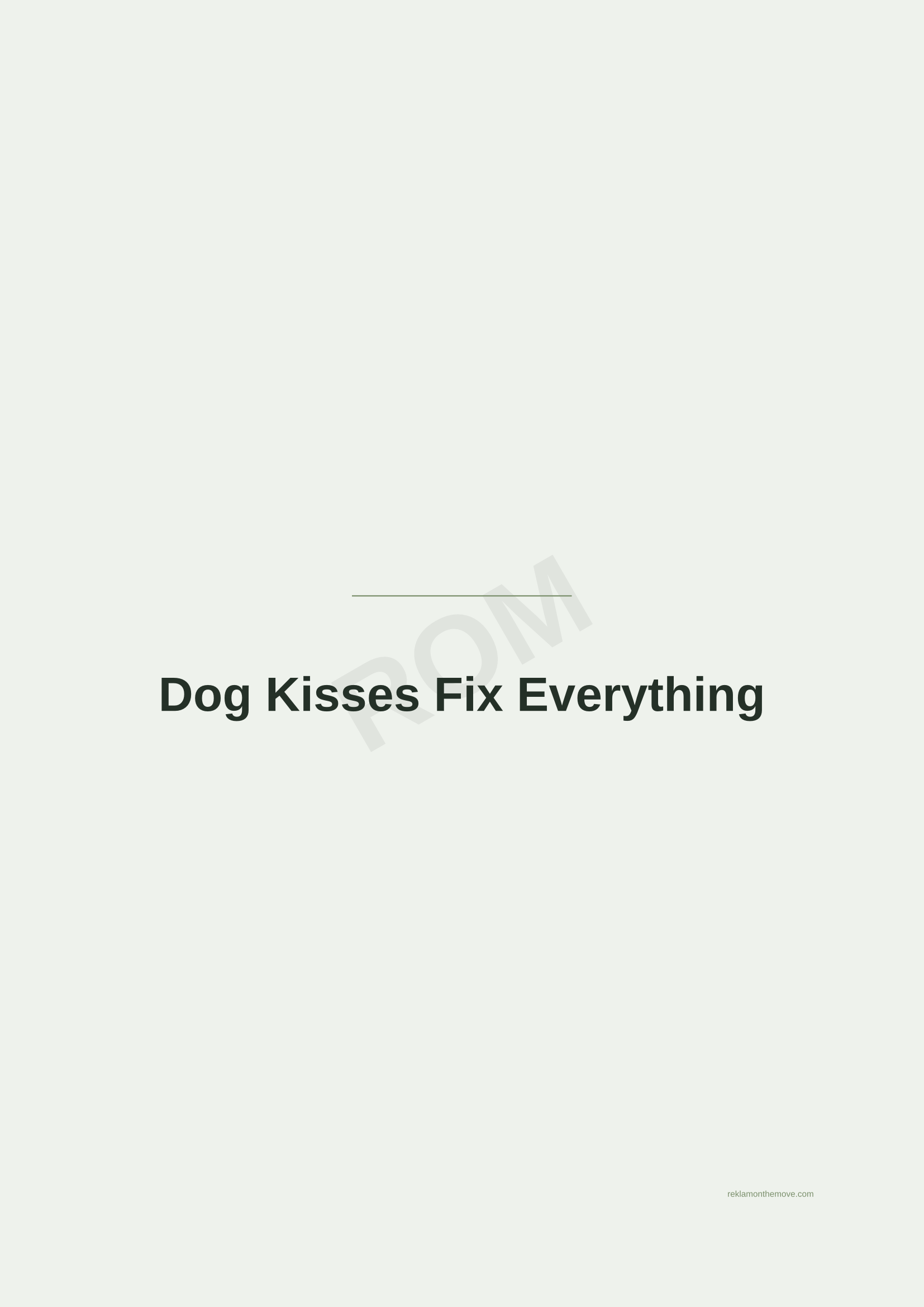 Dog Kisses Fix Everything · Adaçayı — ROM dijital ürün önizlemesi (filigranlı)