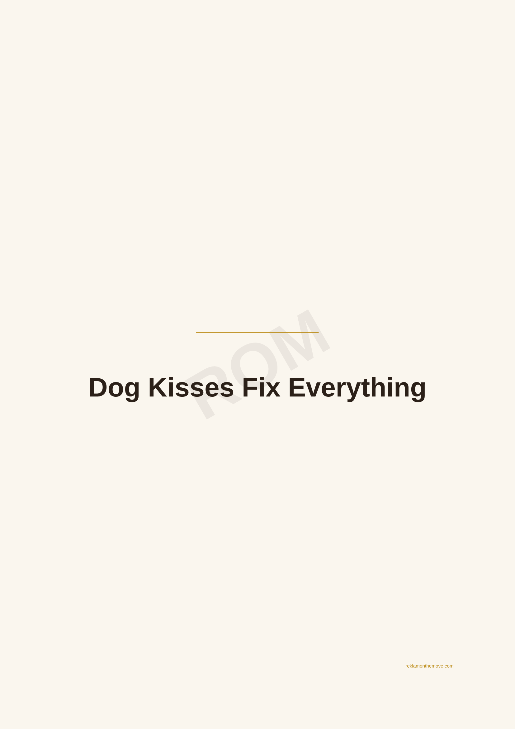 Dog Kisses Fix Everything · Espresso — ROM dijital ürün önizlemesi (filigranlı)