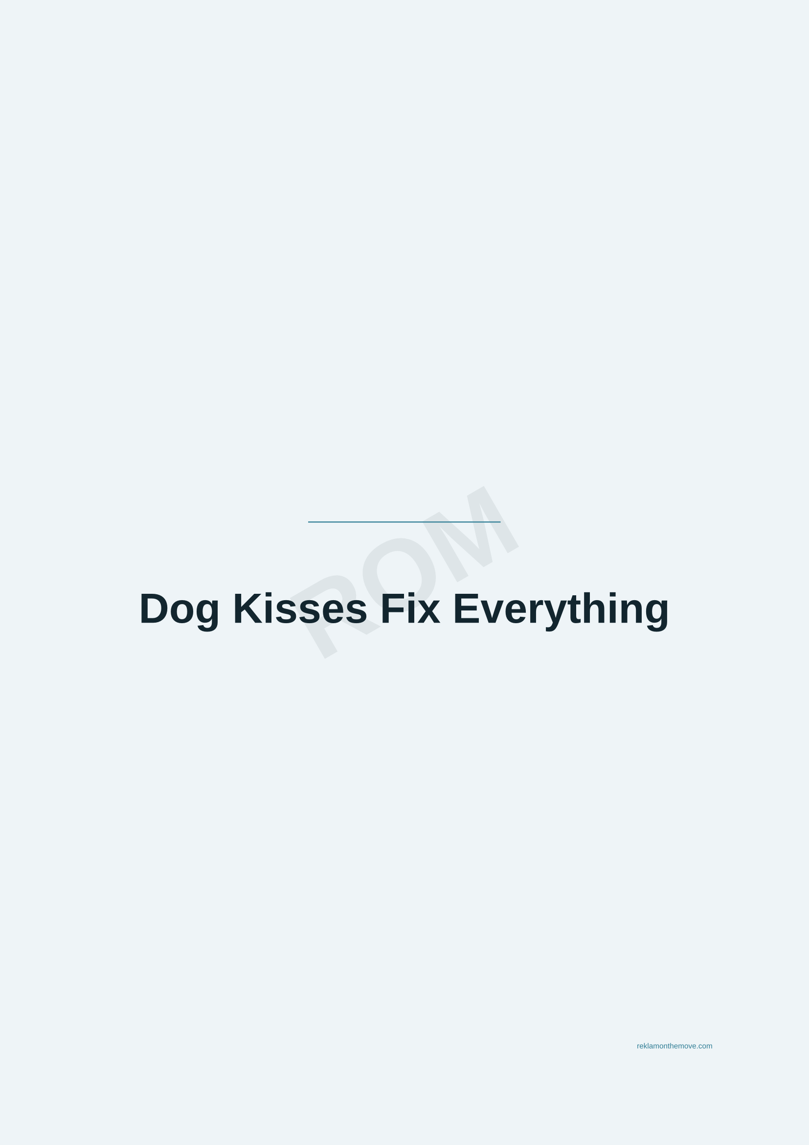 Dog Kisses Fix Everything · Okyanus — ROM dijital ürün önizlemesi (filigranlı)
