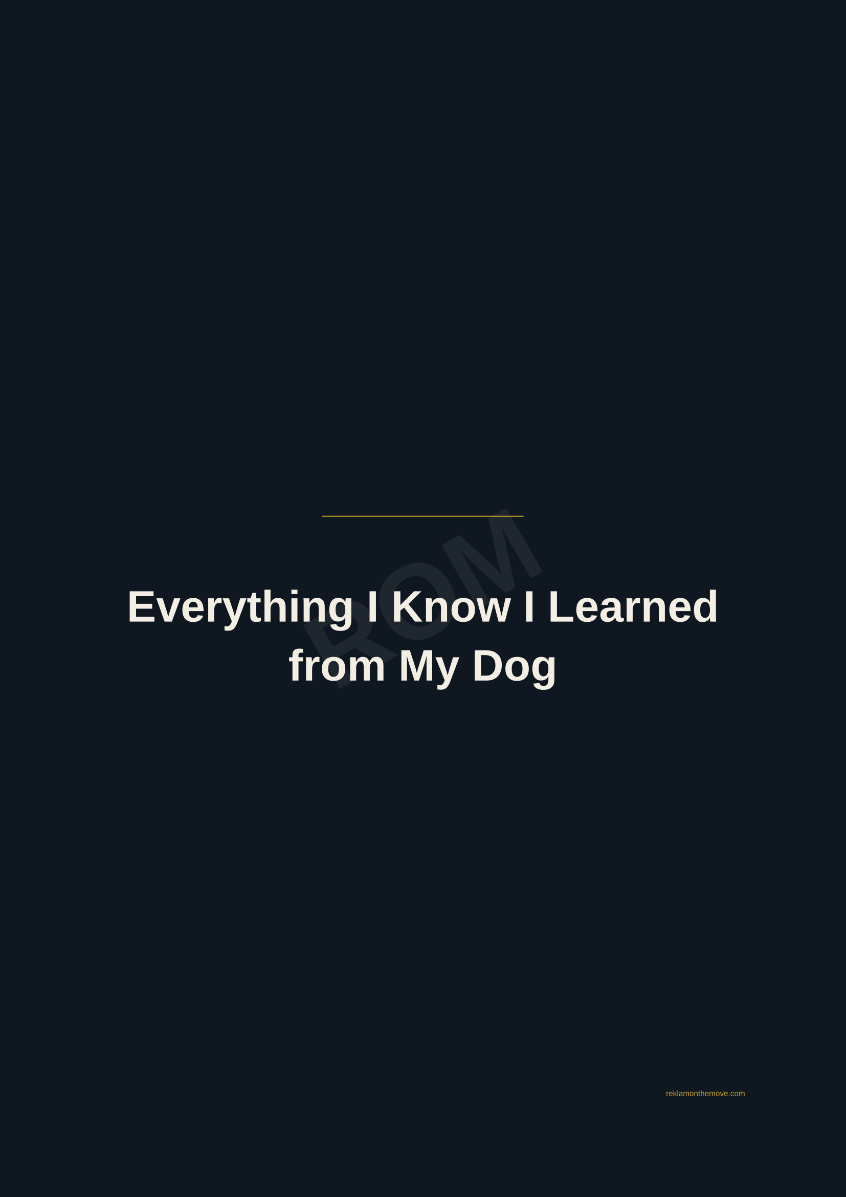 Everything I Know I Learned from My Dog · Gece — ROM dijital ürün önizlemesi (filigranlı)