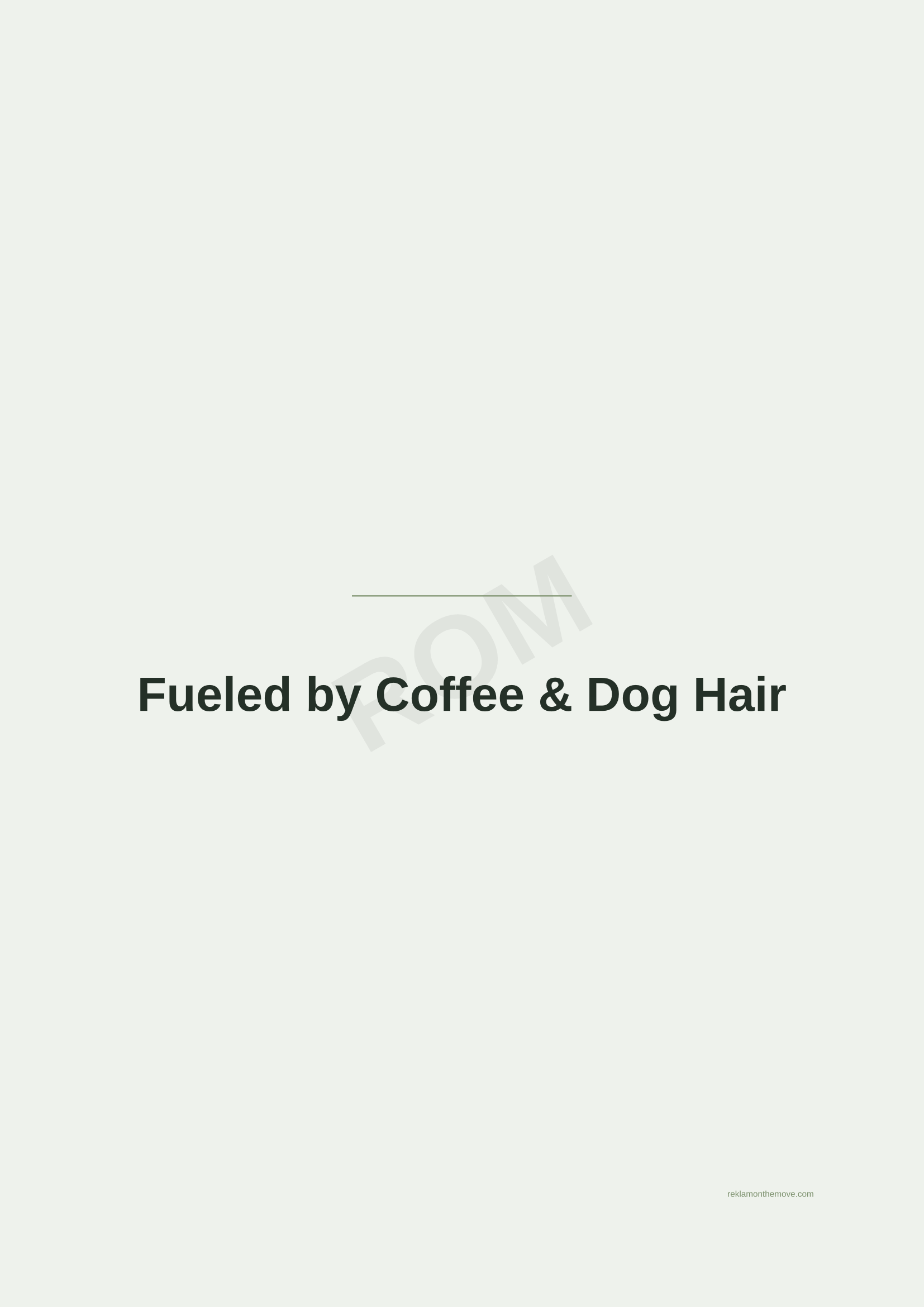 Fueled by Coffee & Dog Hair · Adaçayı — ROM dijital ürün önizlemesi (filigranlı)