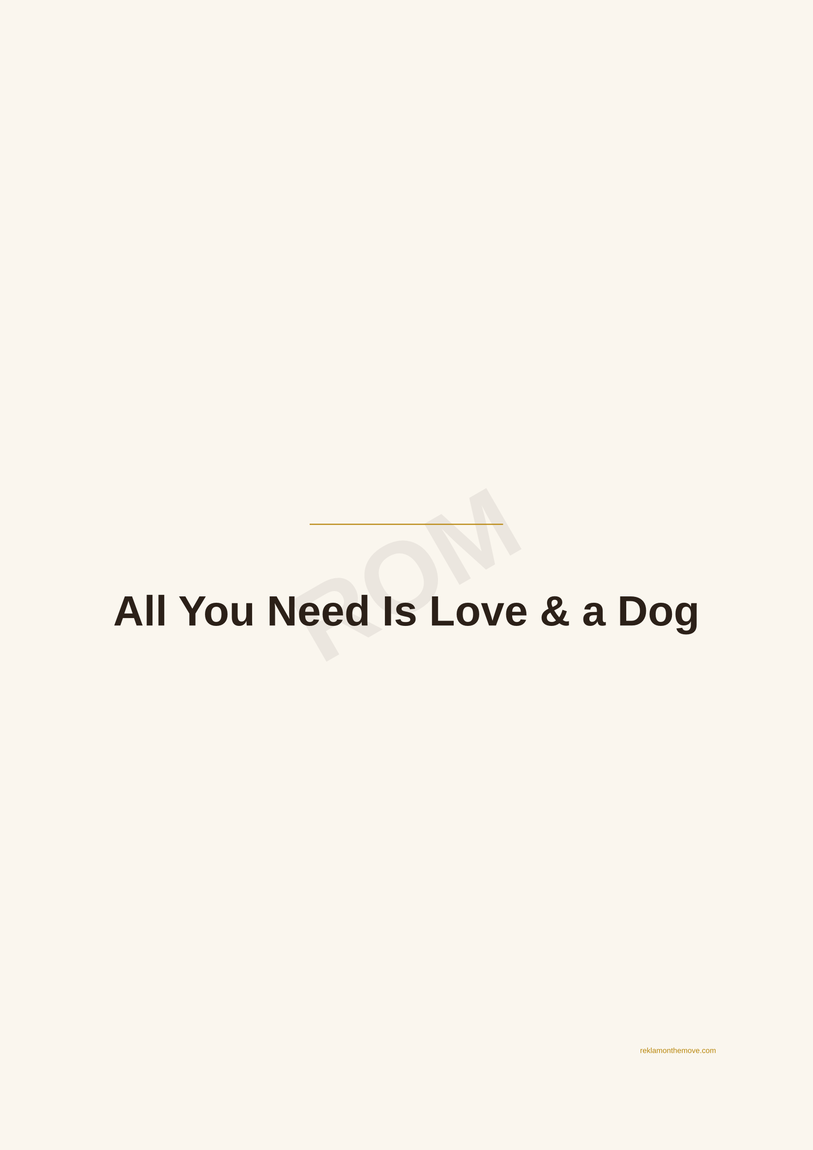 All You Need Is Love & a Dog · Espresso — ROM dijital ürün önizlemesi (filigranlı)