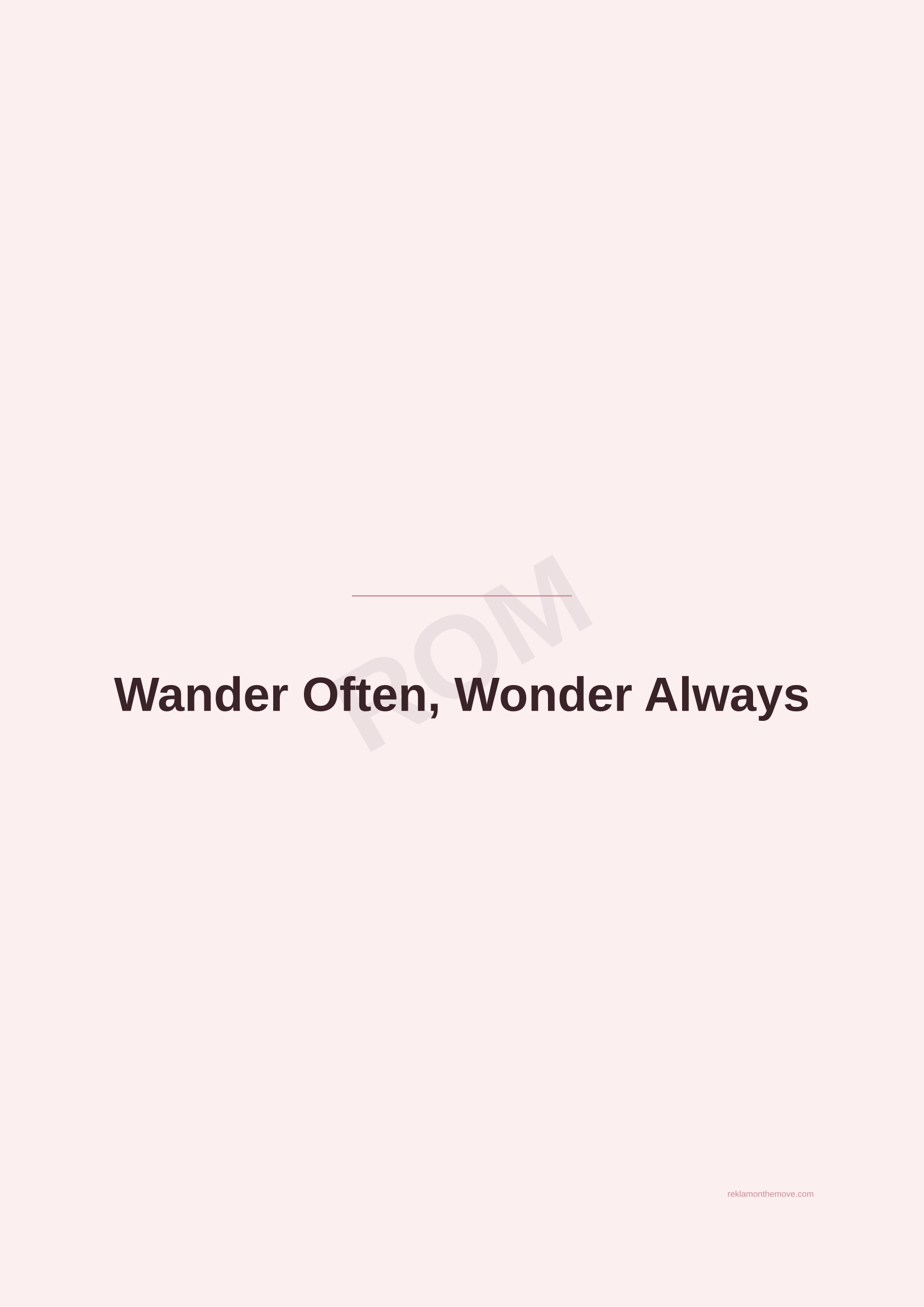 Wander Often, Wonder Always · Gül — ROM dijital ürün önizlemesi (filigranlı)