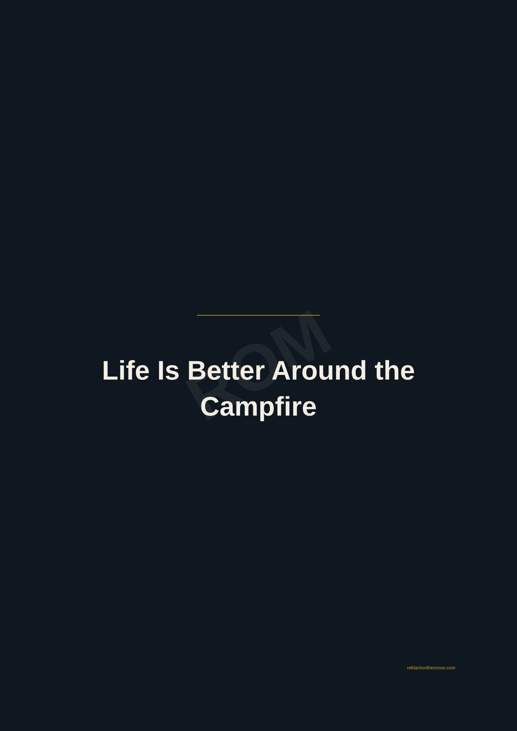 Life Is Better Around the Campfire · Gece — ROM dijital ürün önizlemesi (filigranlı)
