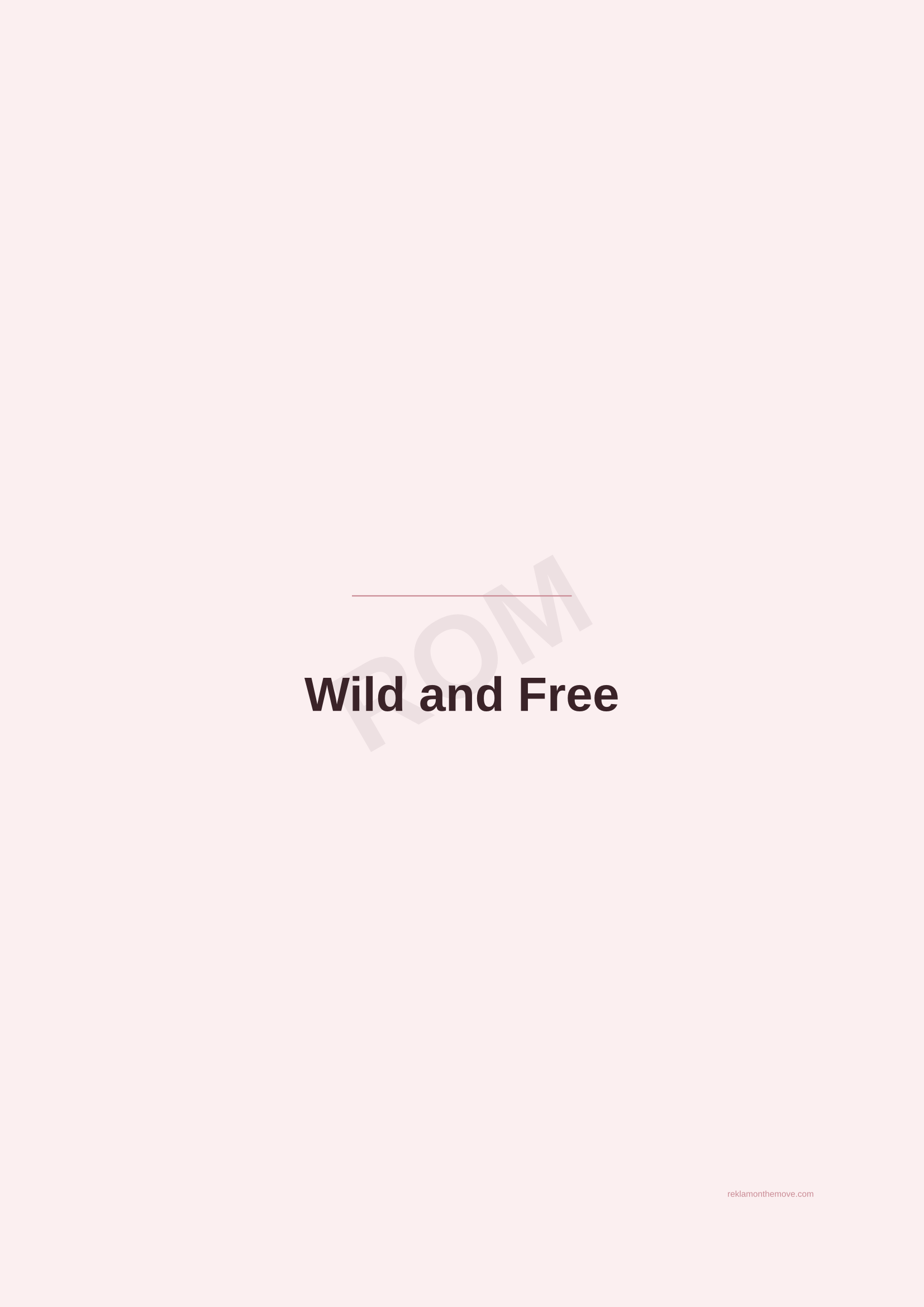 Wild and Free · Gül — ROM dijital ürün önizlemesi (filigranlı)