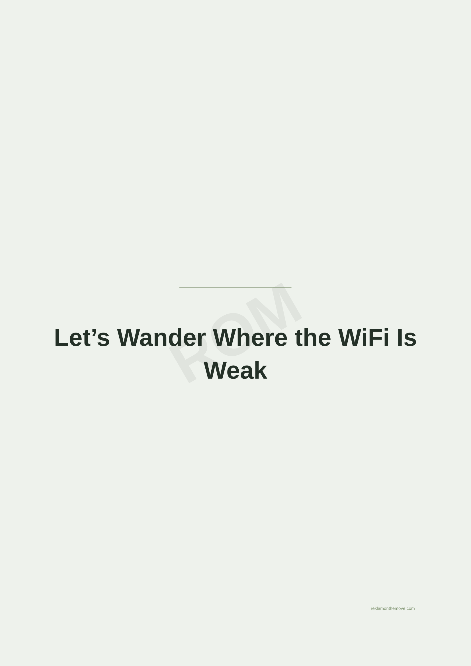 Let's Wander Where the WiFi Is Weak · Adaçayı — ROM dijital ürün önizlemesi (filigranlı)
