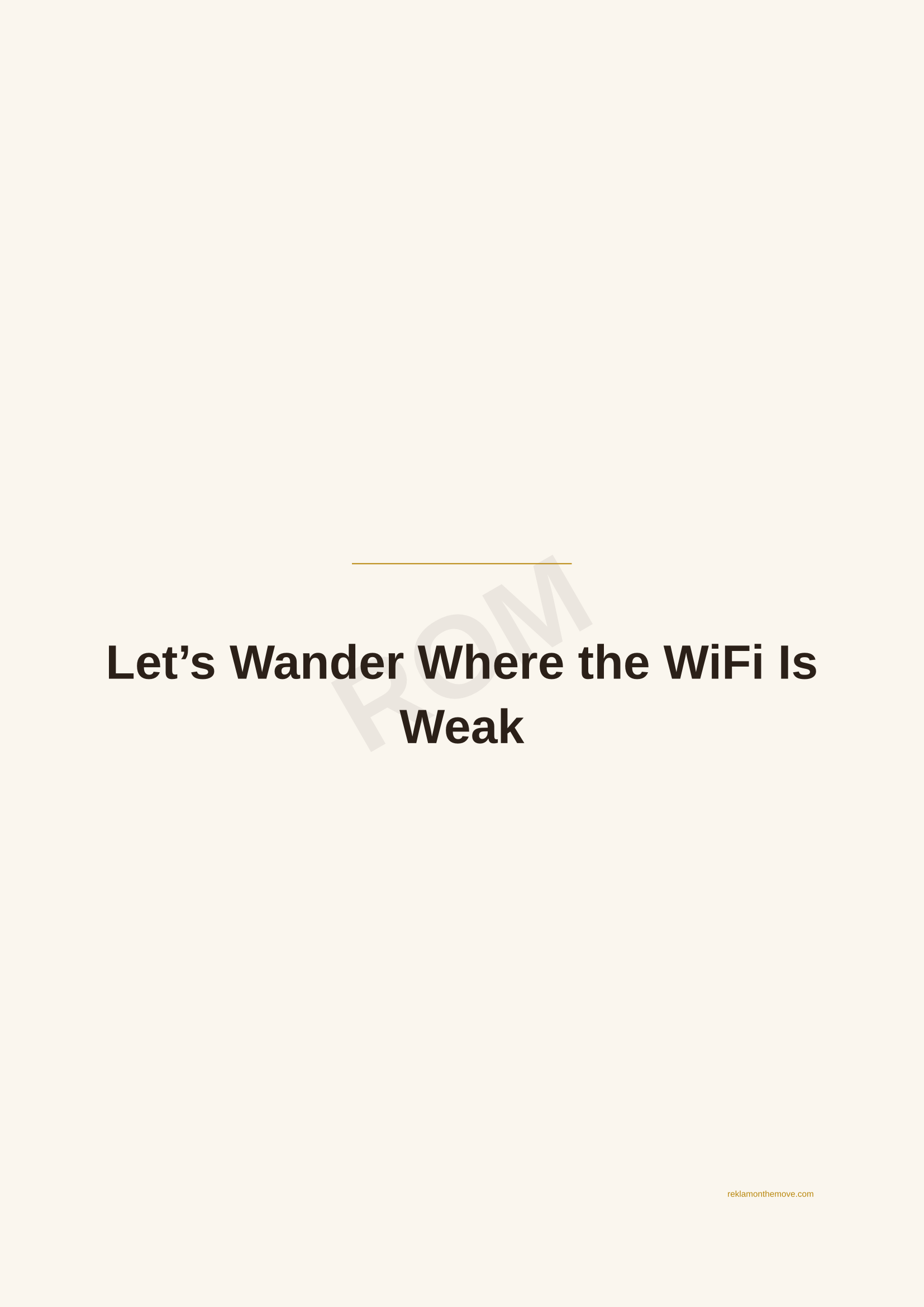 Let's Wander Where the WiFi Is Weak · Espresso — ROM dijital ürün önizlemesi (filigranlı)