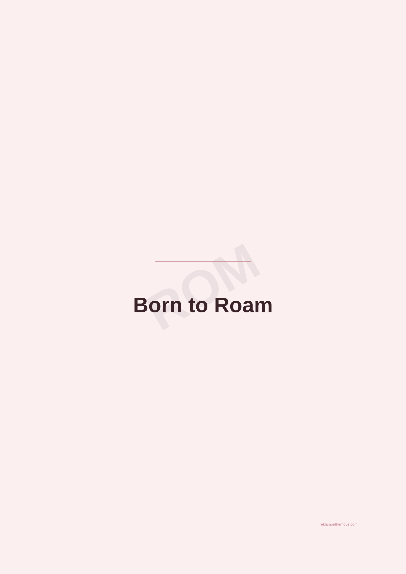 Born to Roam · Gül — ROM dijital ürün önizlemesi (filigranlı)